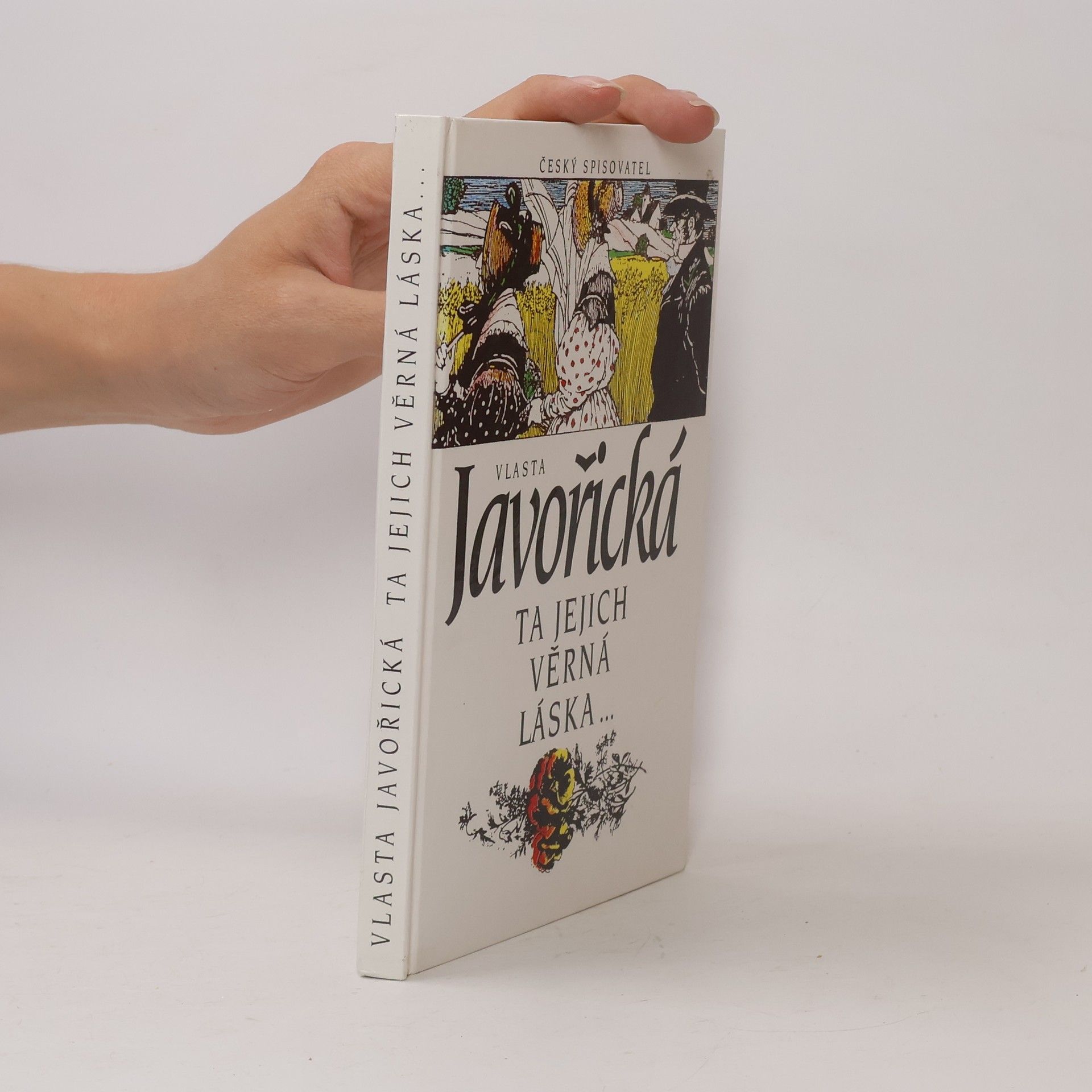 Vlasta Javořická Ta jejich věrná láska
