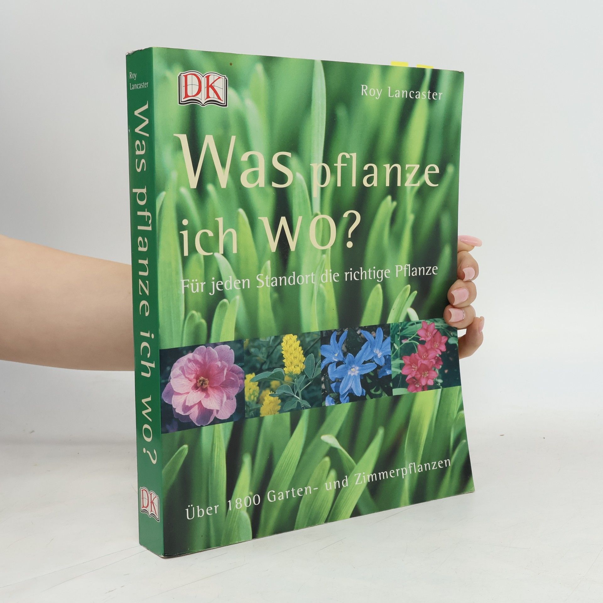 Roy Lancaster Was pflanze ich wo?