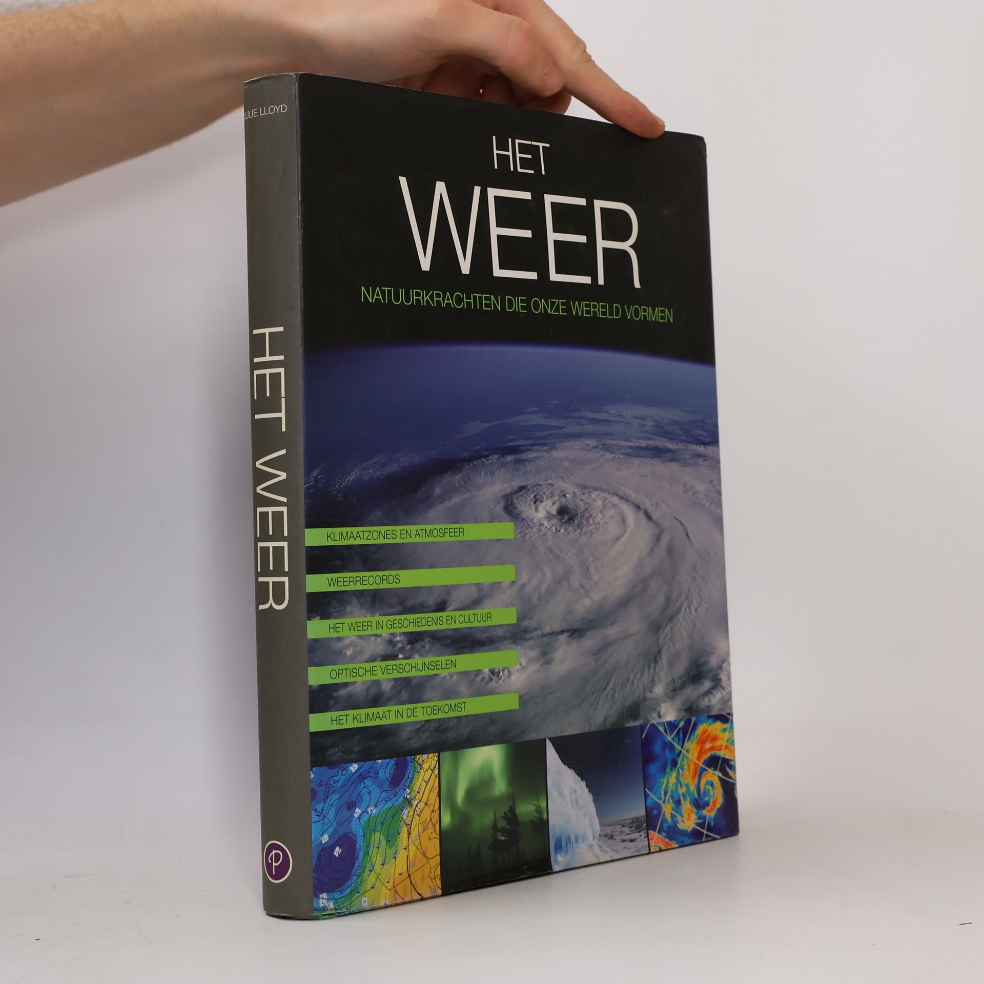 Julie Lloyd Het weer, natuurkrachten die onze wereld vormen