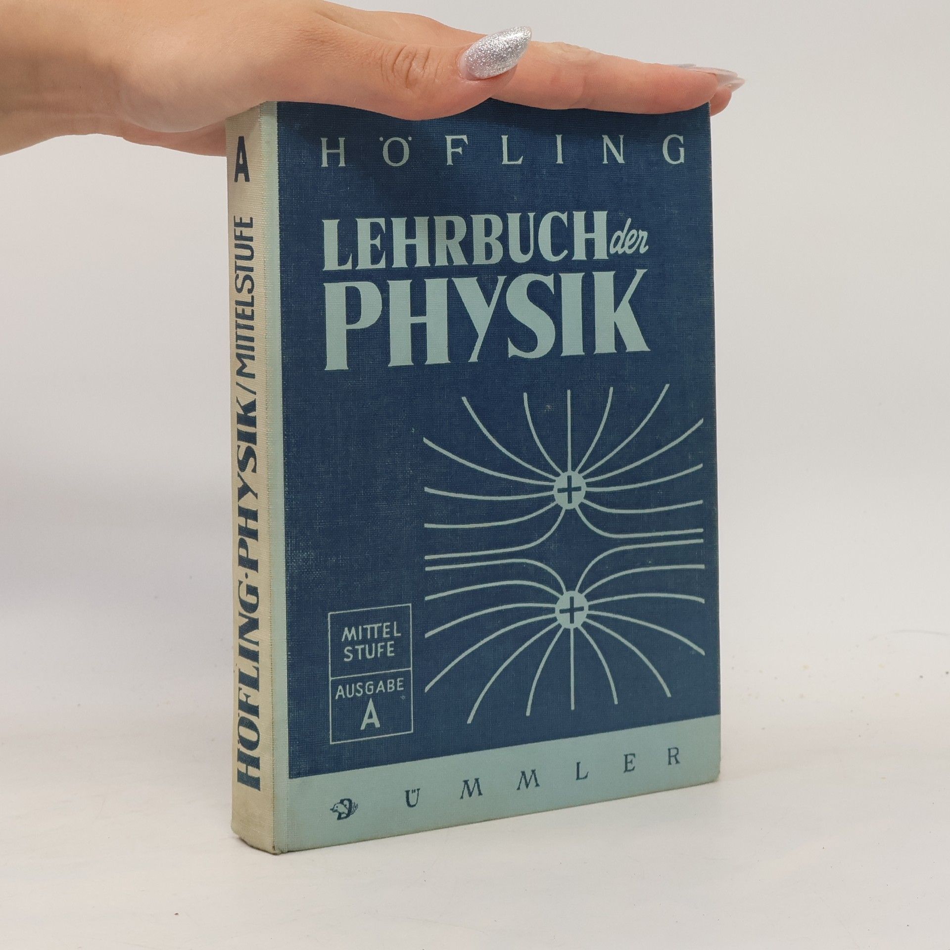Höfling Lehrbuch der Physik. Ausgabe A