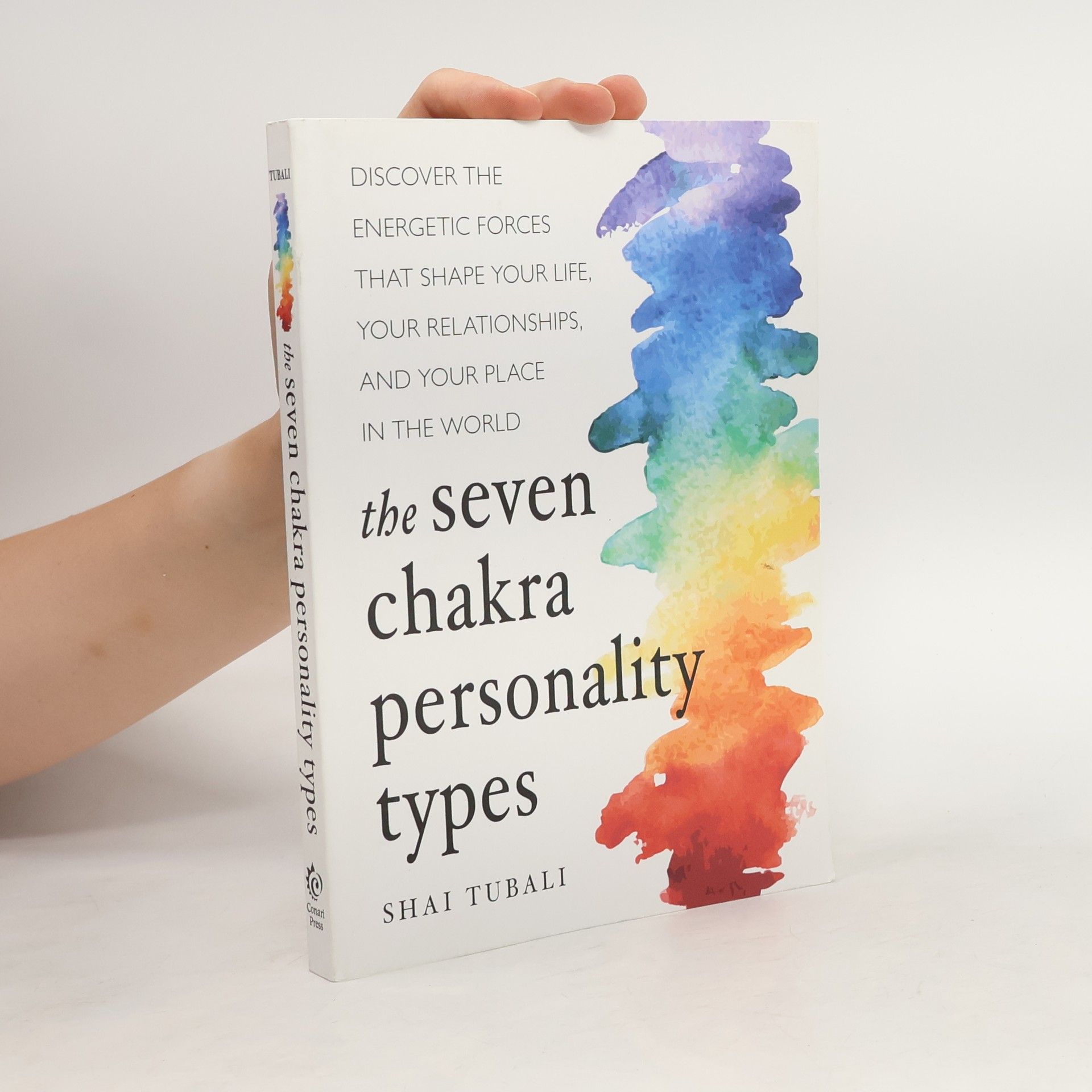 Shai Tubali The Seven Chakra Personality Types