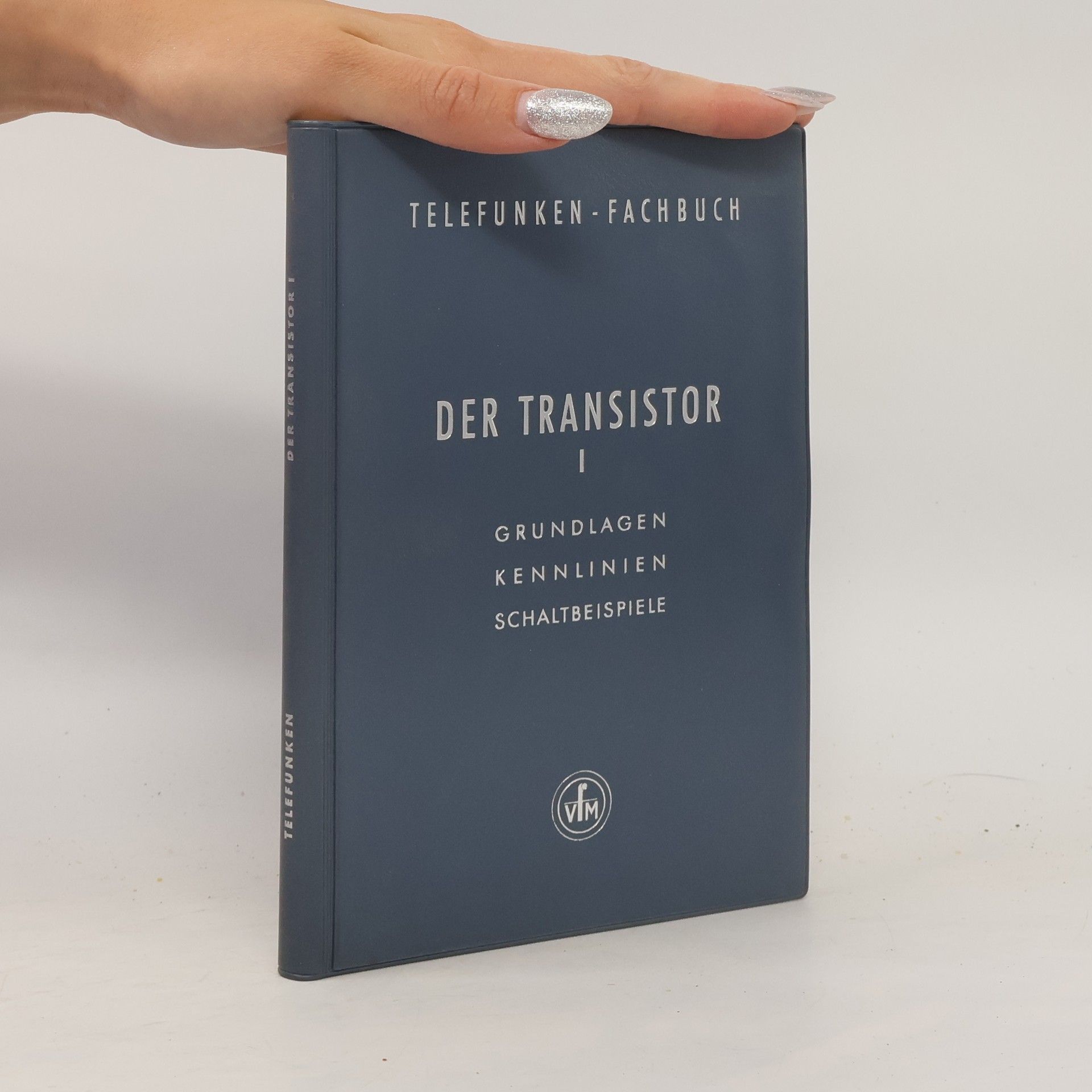 Autorenkollektiv Der Transistor I.