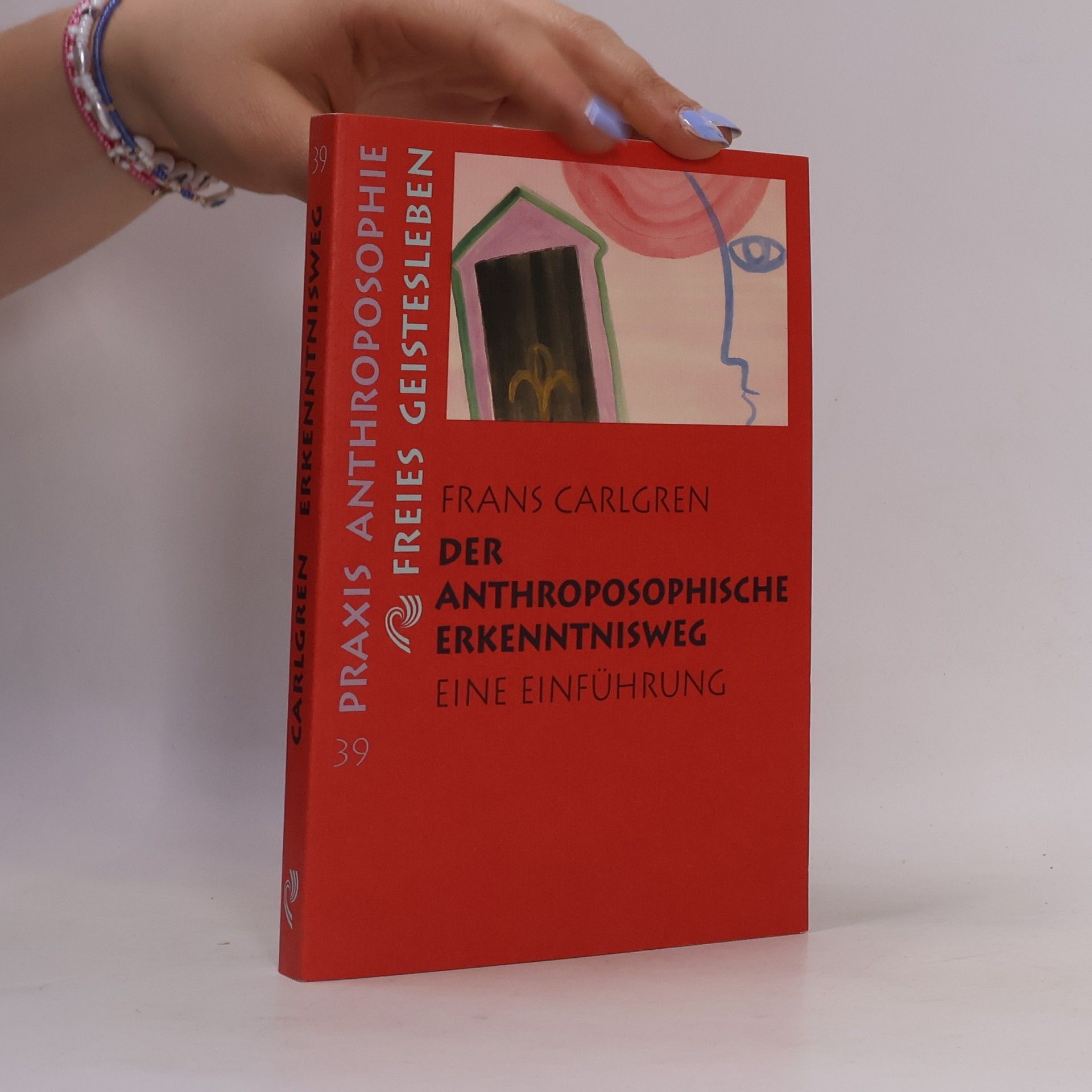 Frans Carlgren Der anthroposophische Erkenntnisweg
