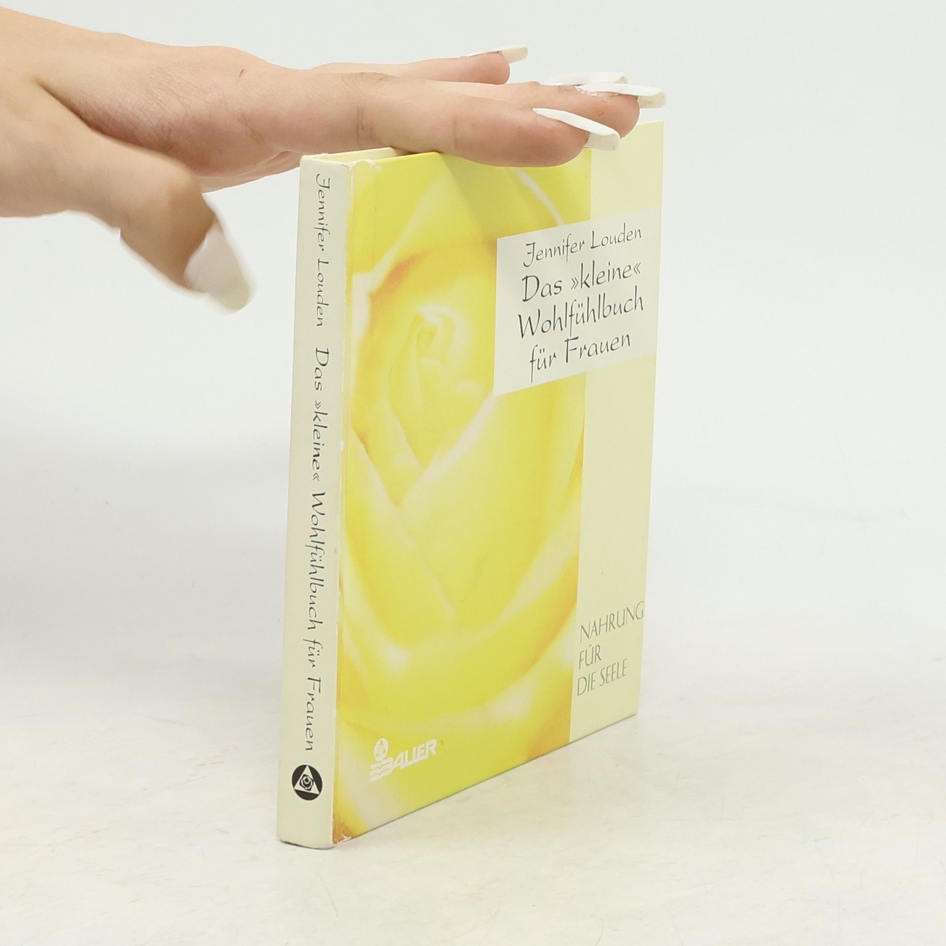 Jennifer Louden Das kleine Wohlfühlbuch für Frauen