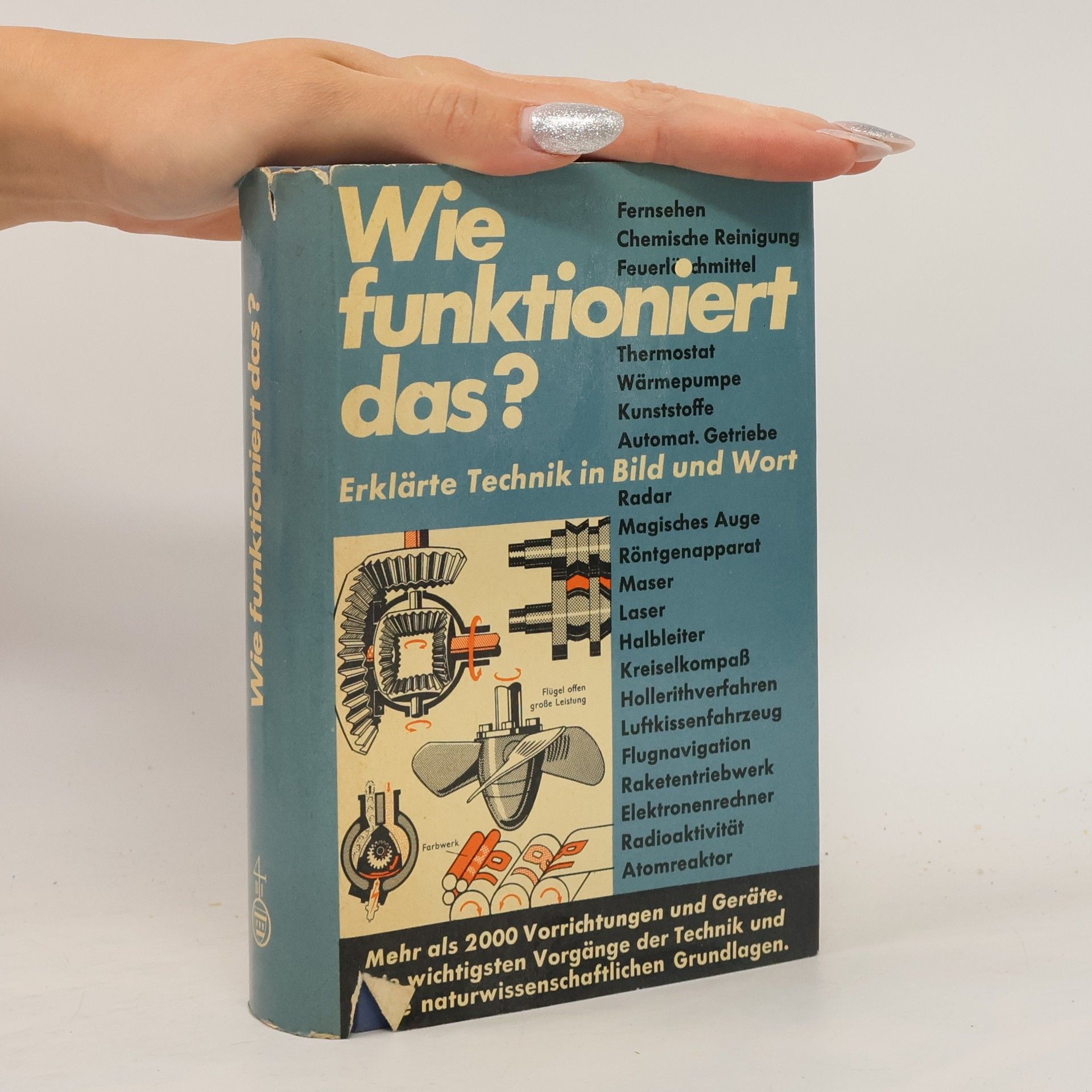 Collectif d'auteurs Wie funktioniert das? Technische Vorgänge, in Wort und Bild erklärt