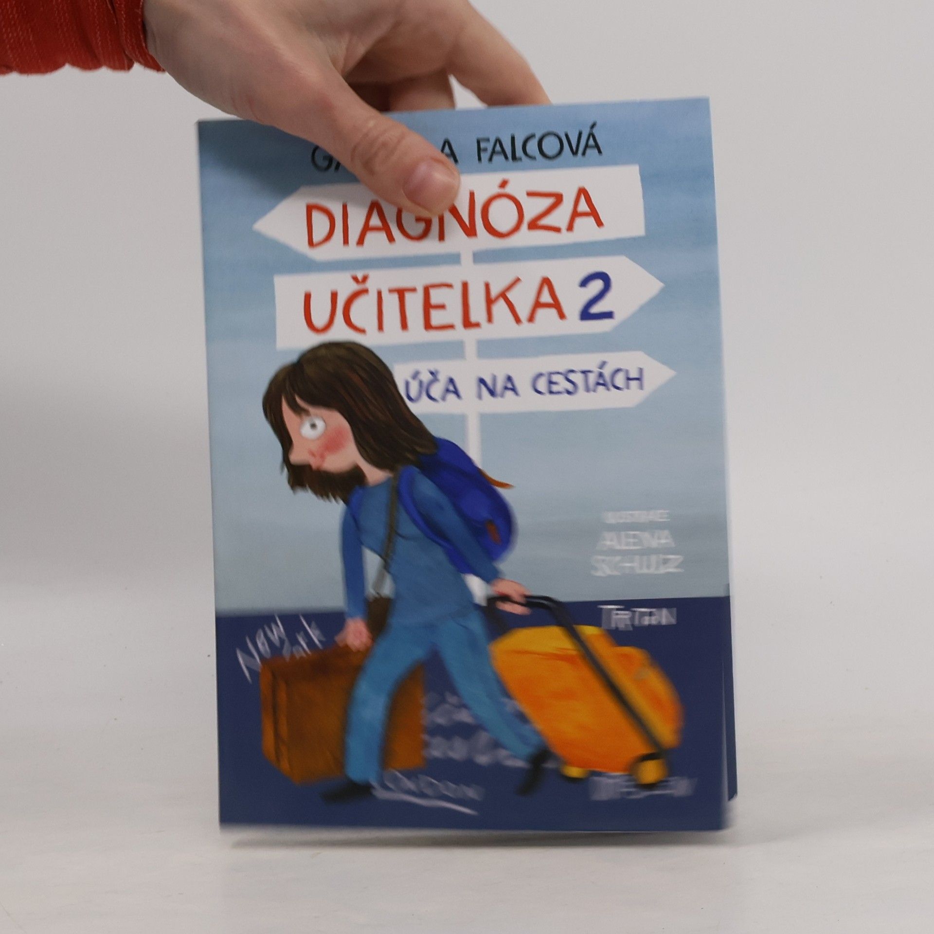 Gabriela Falcová Diagnóza učitelka. 2, Úča na cestách