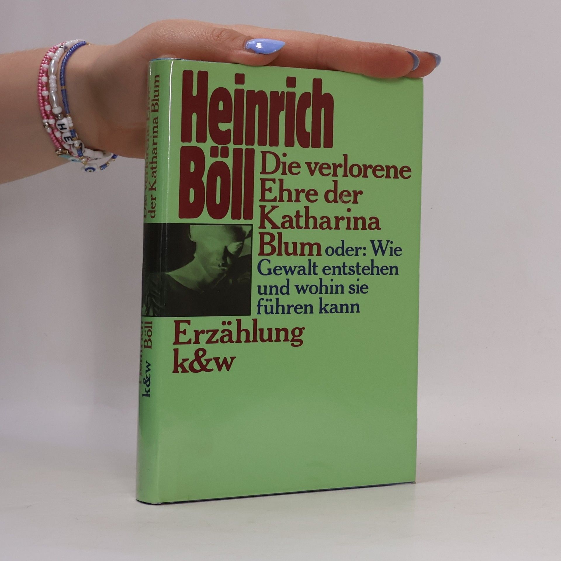 Heinrich Böll Die verlorene Ehre der Katharina Blum