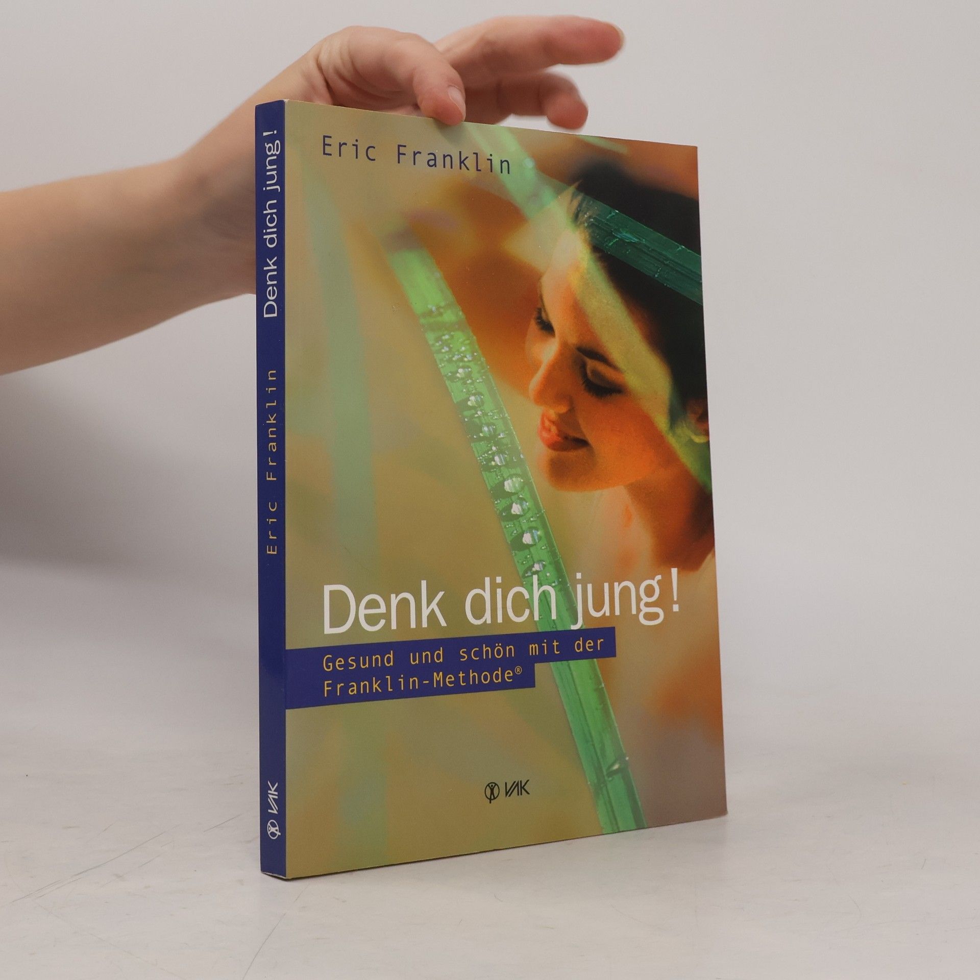 Eric Franklin Denk dich jung!