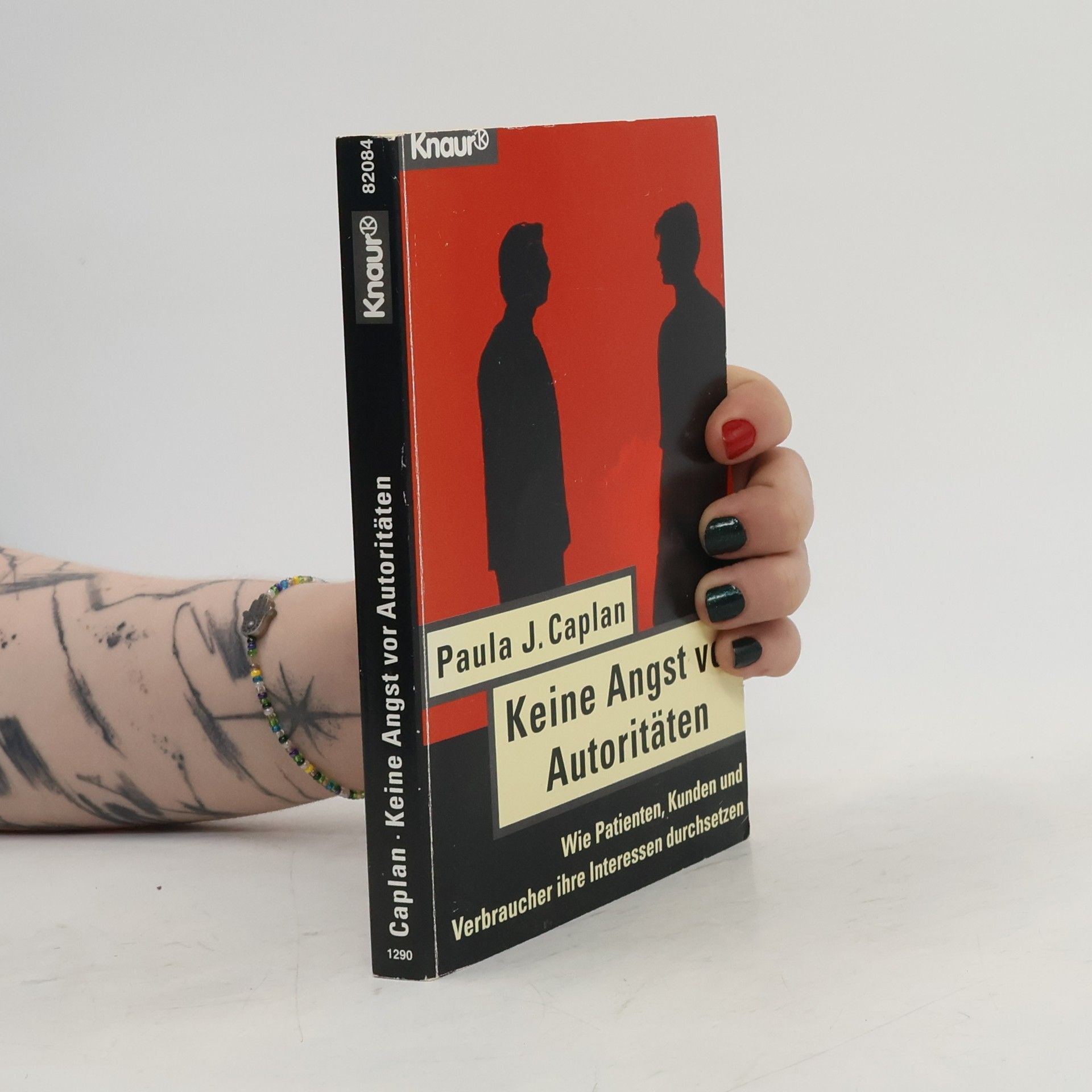 Paula Caplan Knaur Taschenbücher: Keine Angst vor Autoritäten
