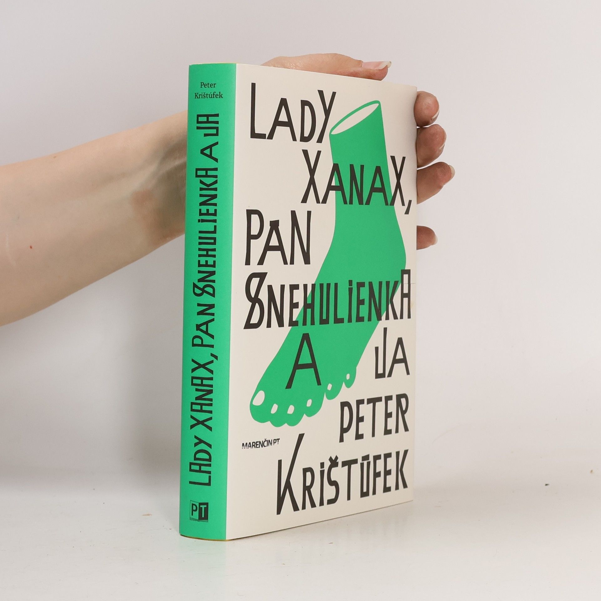 Peter Krištúfek Lady Xanax, pán Snehulienka a ja