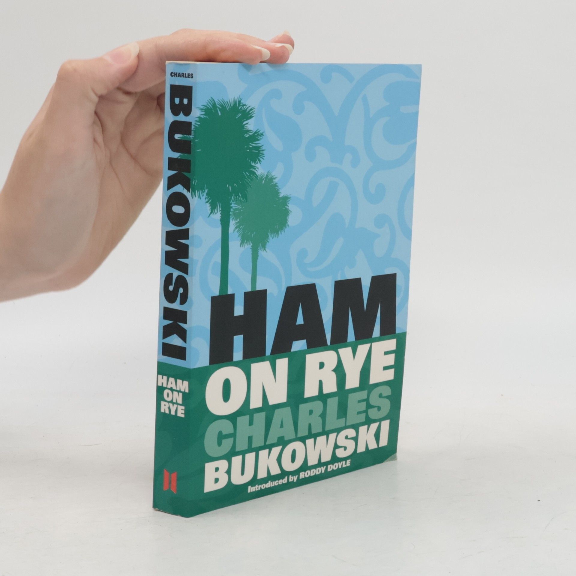 Charles Bukowski Ham On Rye