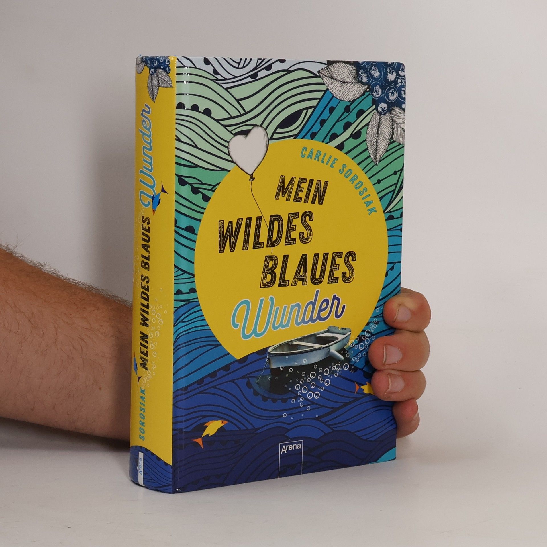Carlie Sorosiak Mein wildes blaues Wunder
