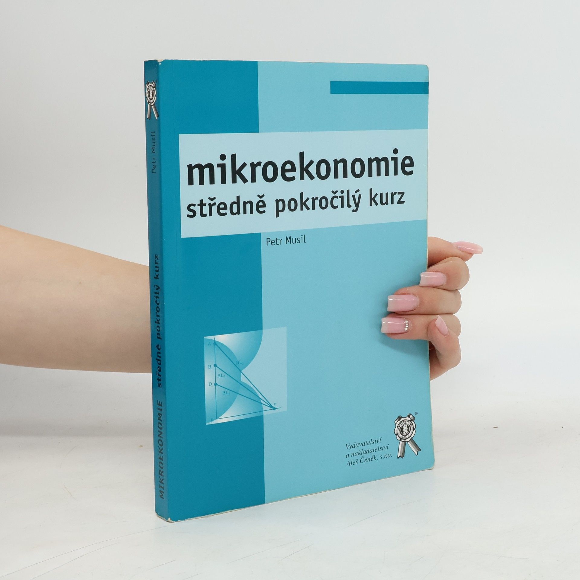 Petr Musil Mikroekonomie. Středně pokročilý kurz