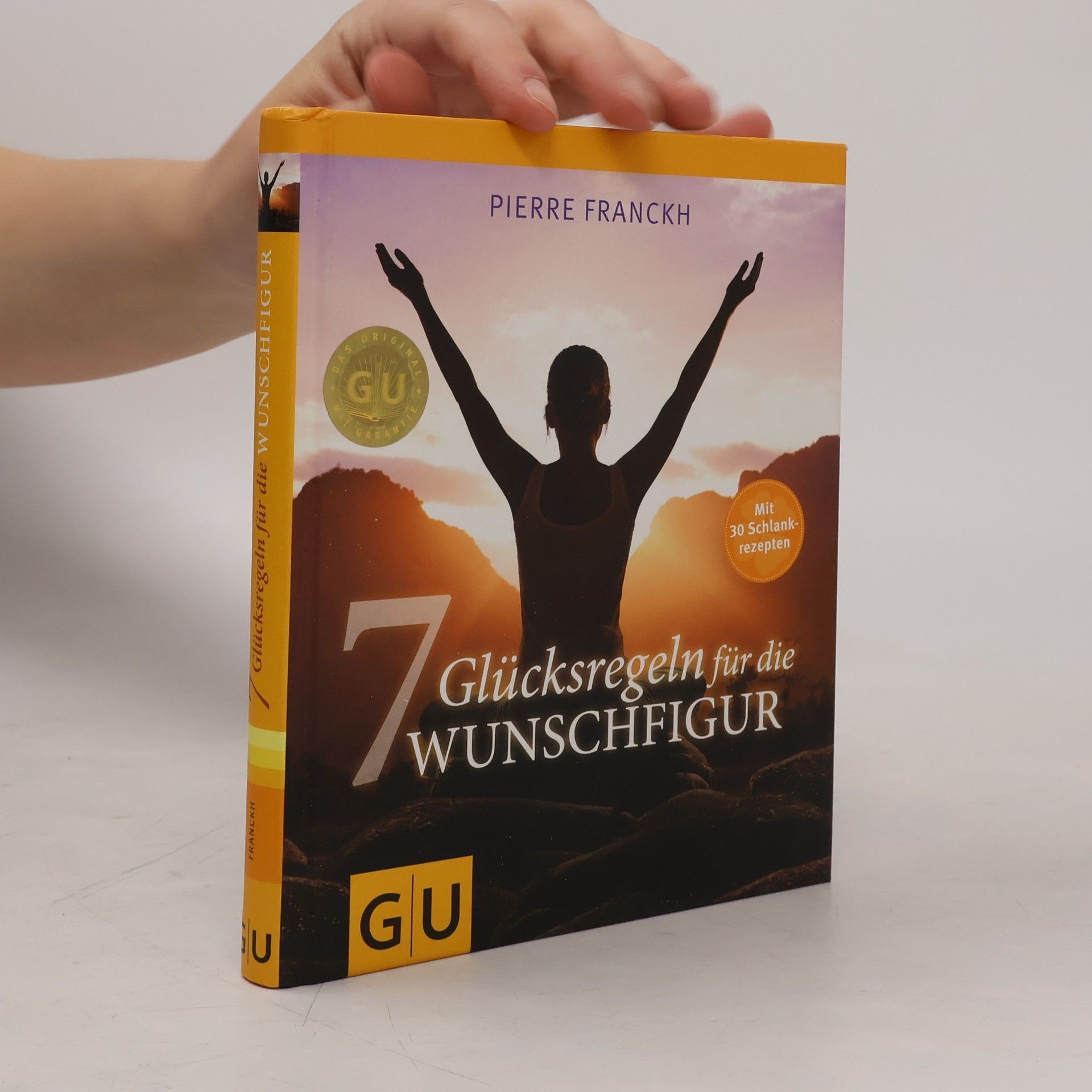 Pierre Franckh 7 Glücksregeln für die Wunschfigur