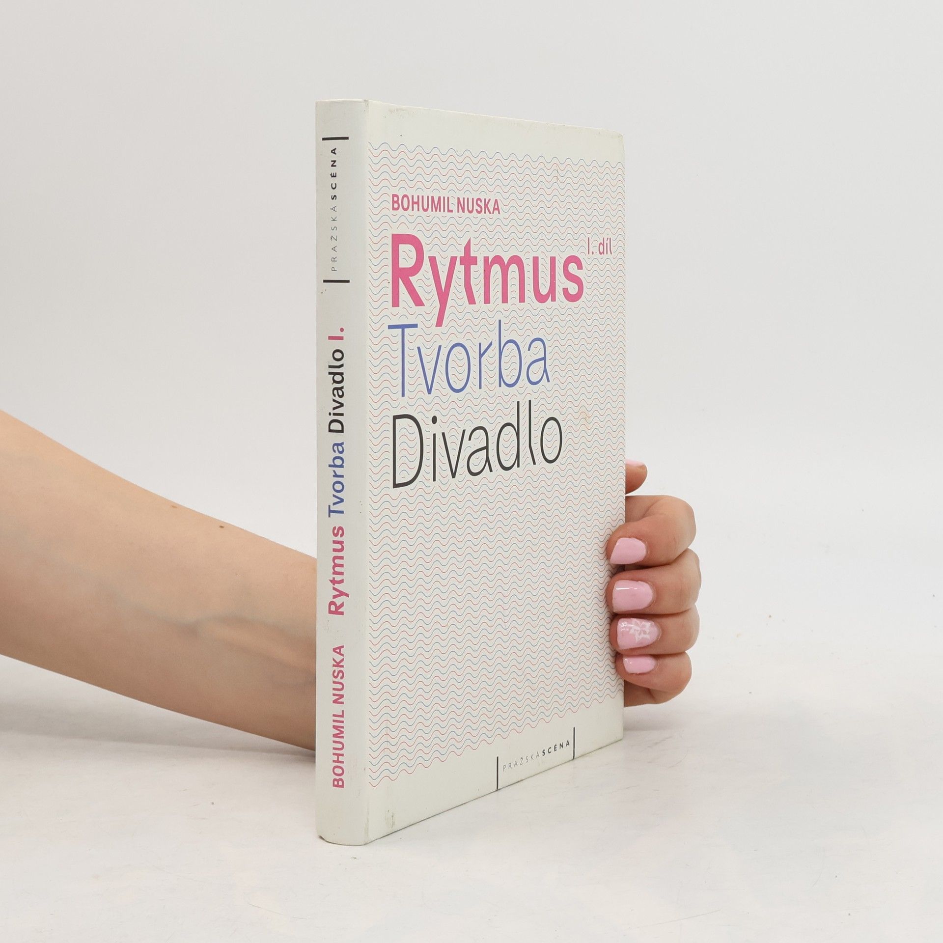 Rytmus, tvorba, divadlo – I. díl