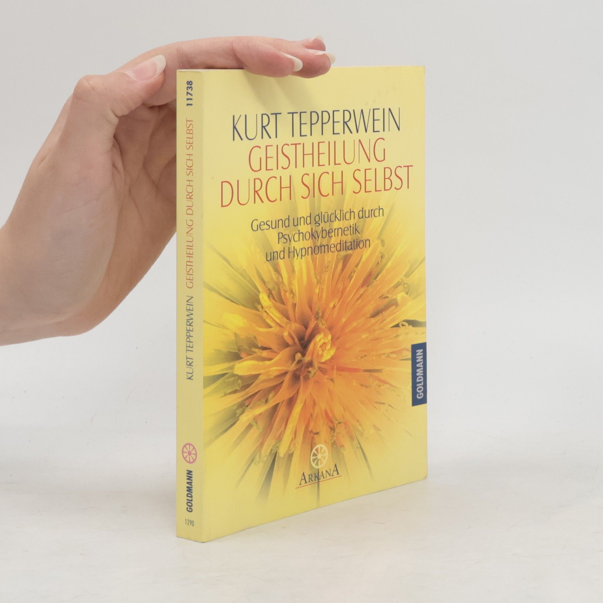 Kurt Tepperwein Geistheilung durch sich selbst
