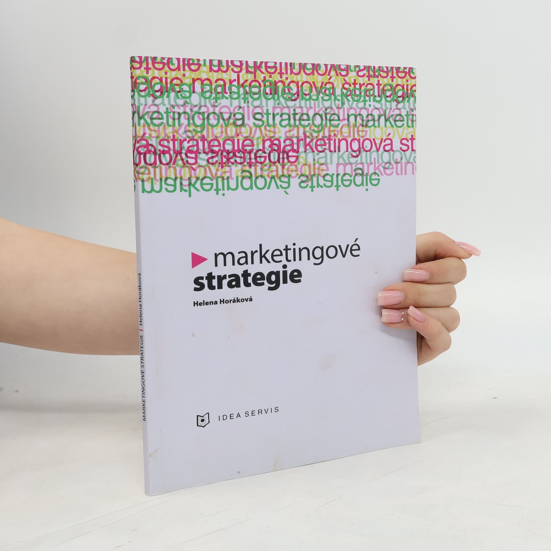 Helena Horáková Marketingové strategie