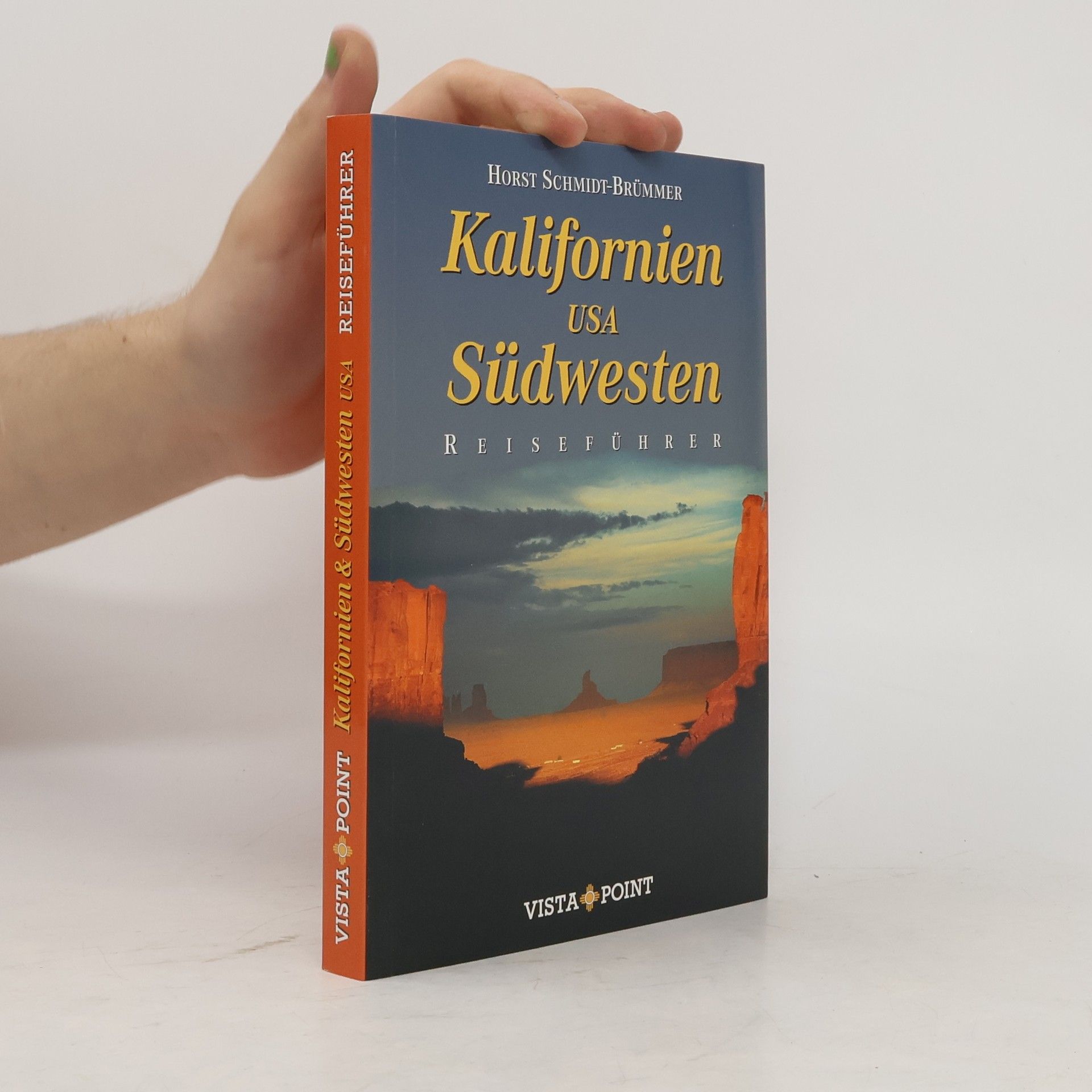 Horst Schmidt-Brümmer Kalifornien - USA Südwesten - Sonderausgabe