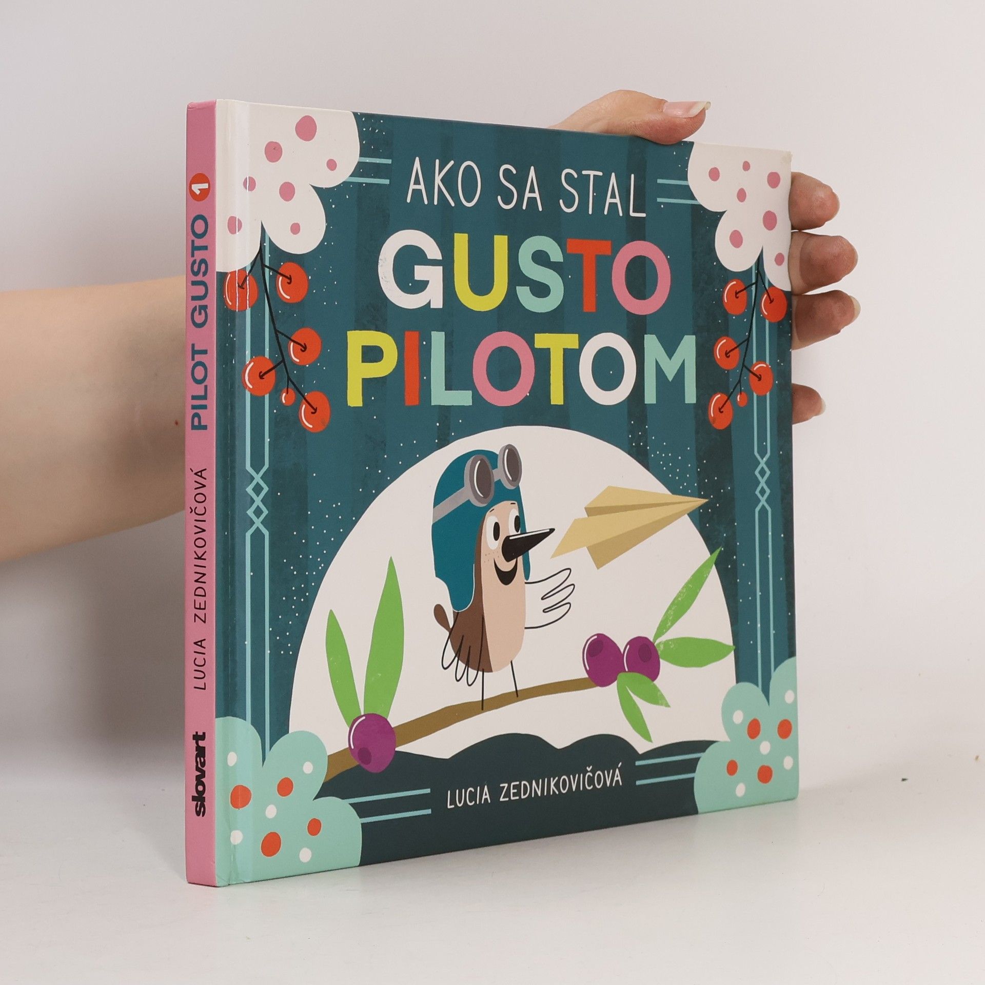 Lucia Zednikovičová Ako sa stal Gusto pilotom