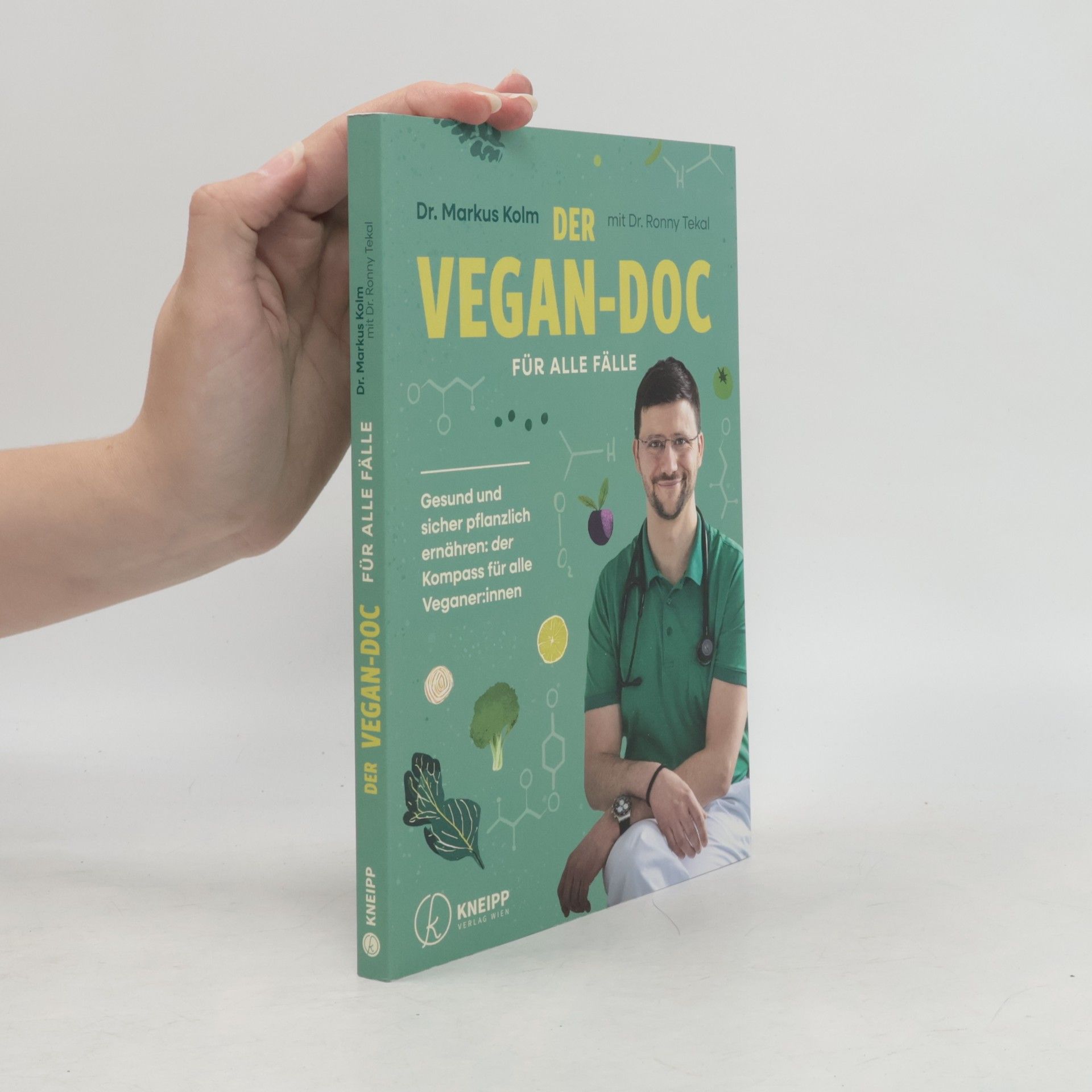 Markus Kolm Der Vegan-Doc für alle Fälle