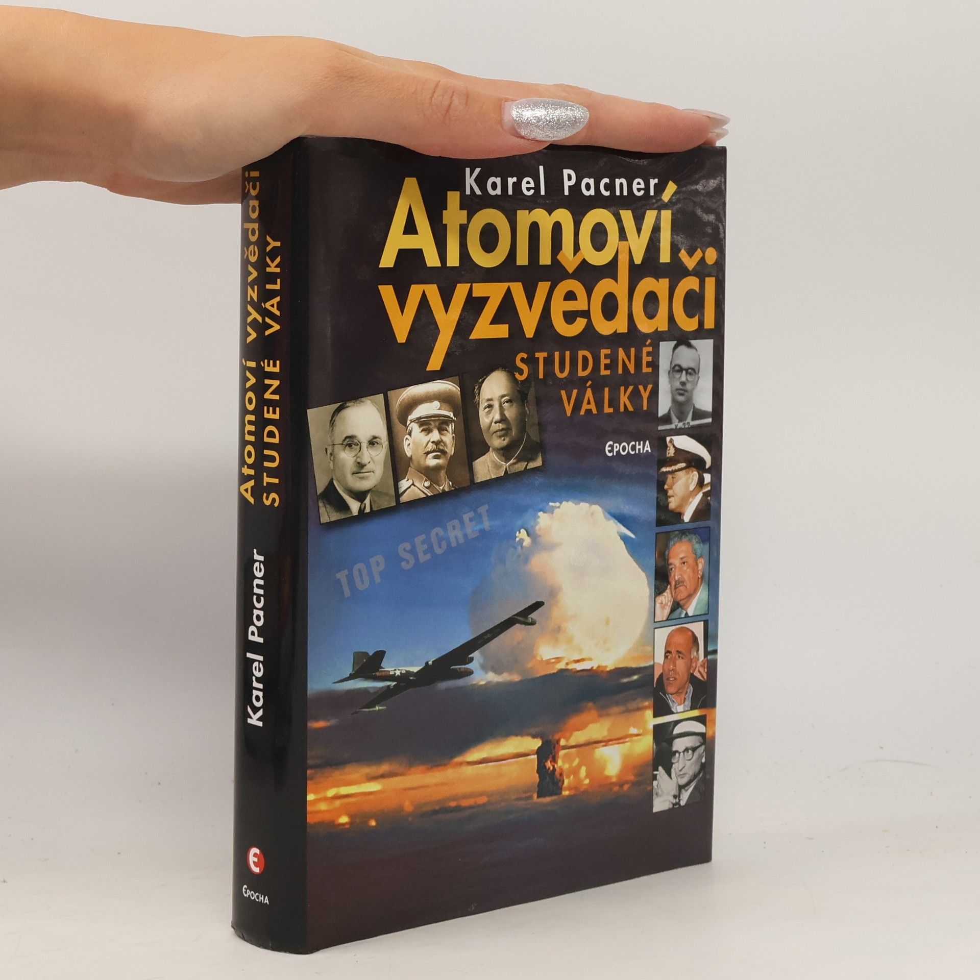Karel Pacner Atomoví vyzvědači studené války