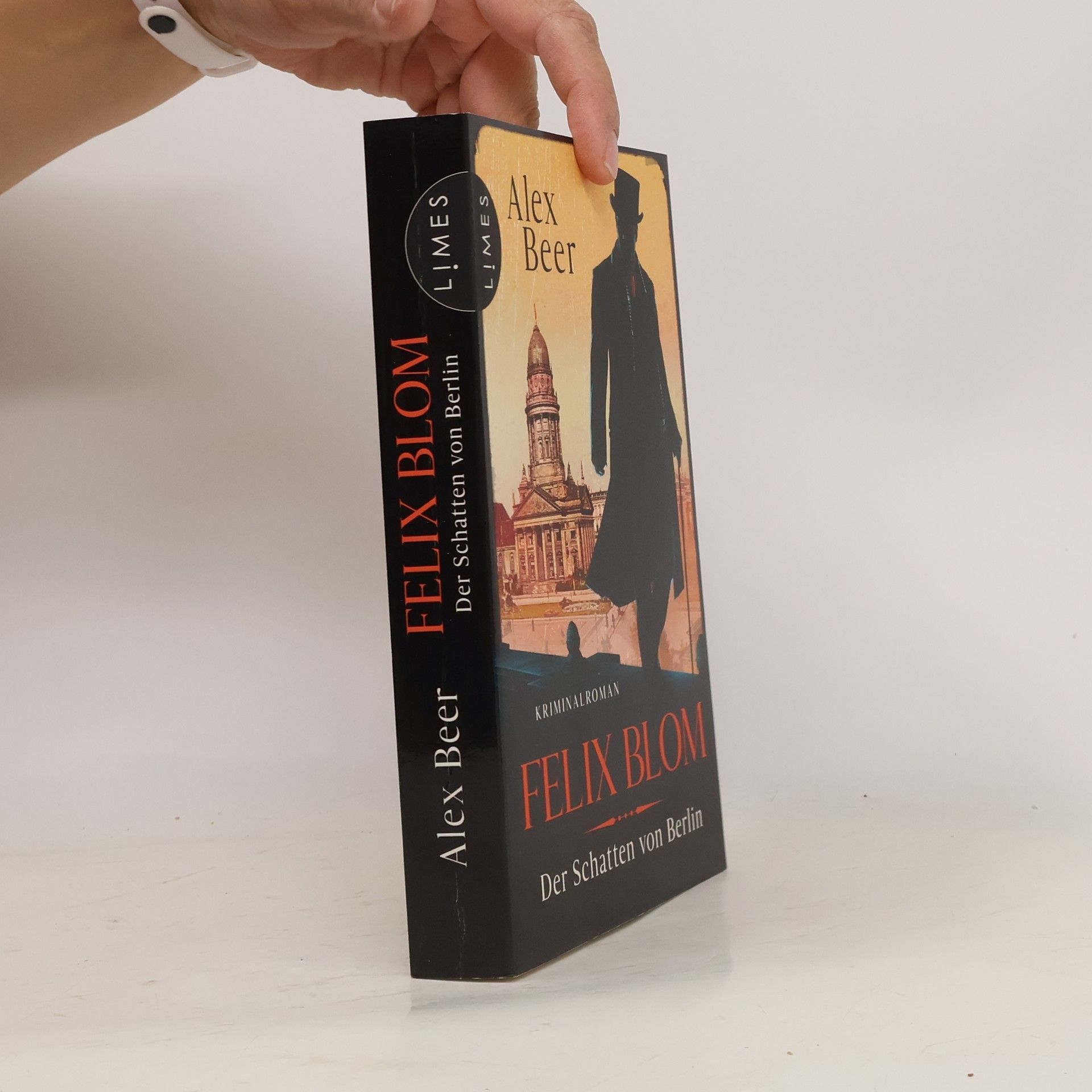 Alex Beer Felix Blom. Der Schatten von Berlin