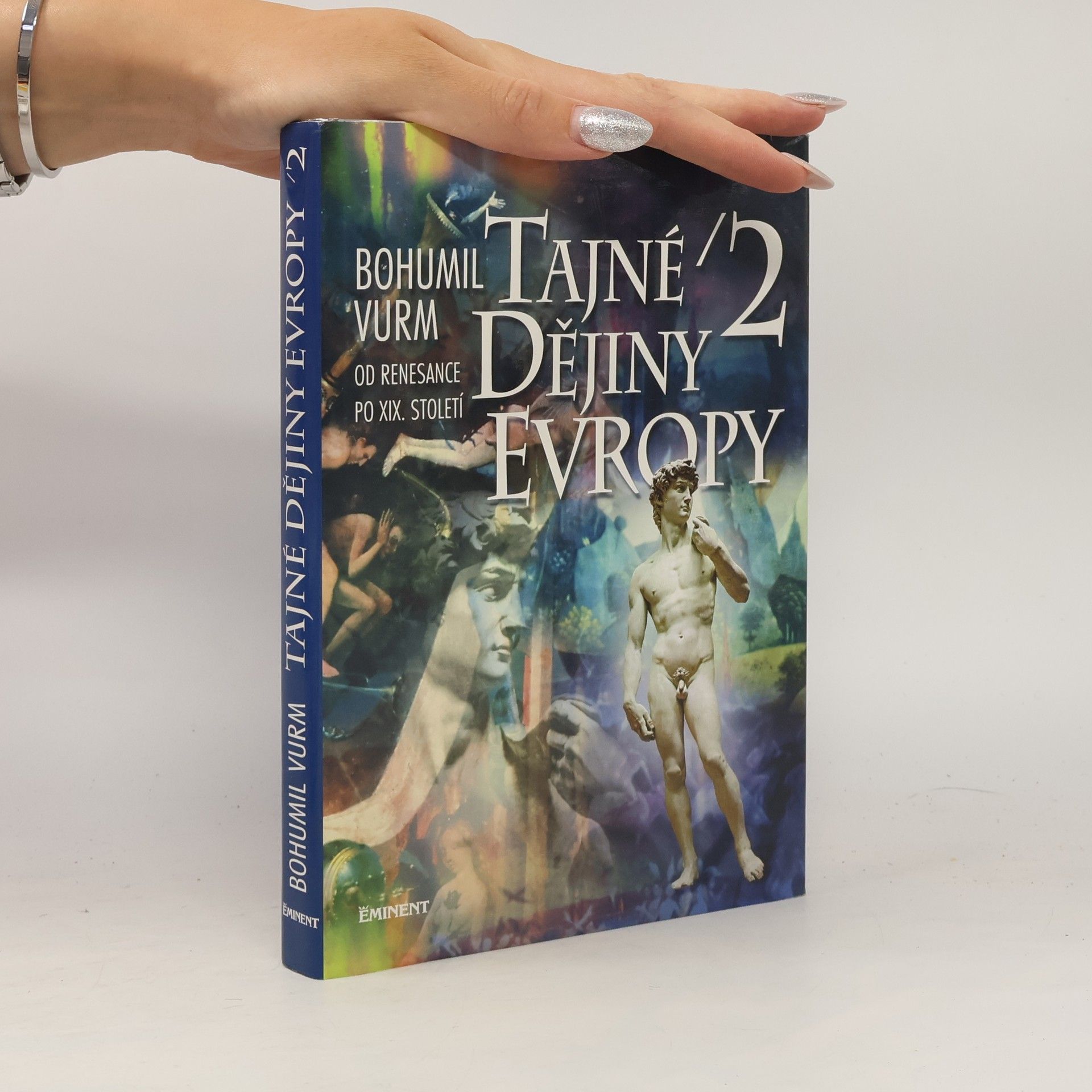 Bohumil Vurm Tajné dějiny Evropy (2. díl)