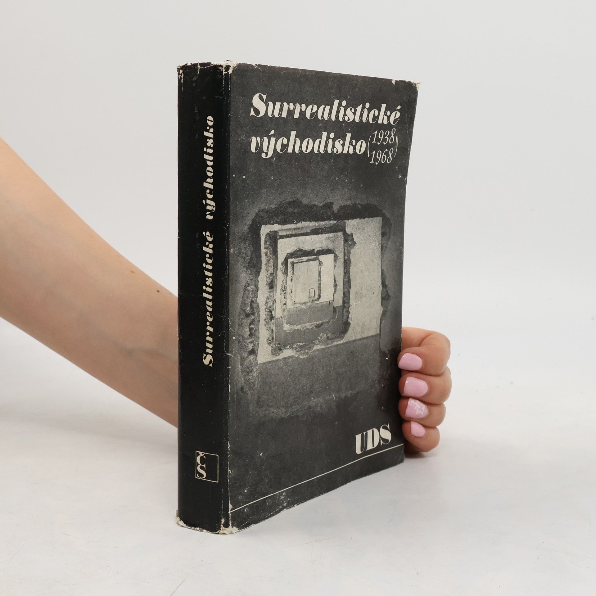 Petr Král Surrealistické východisko 1938-1968