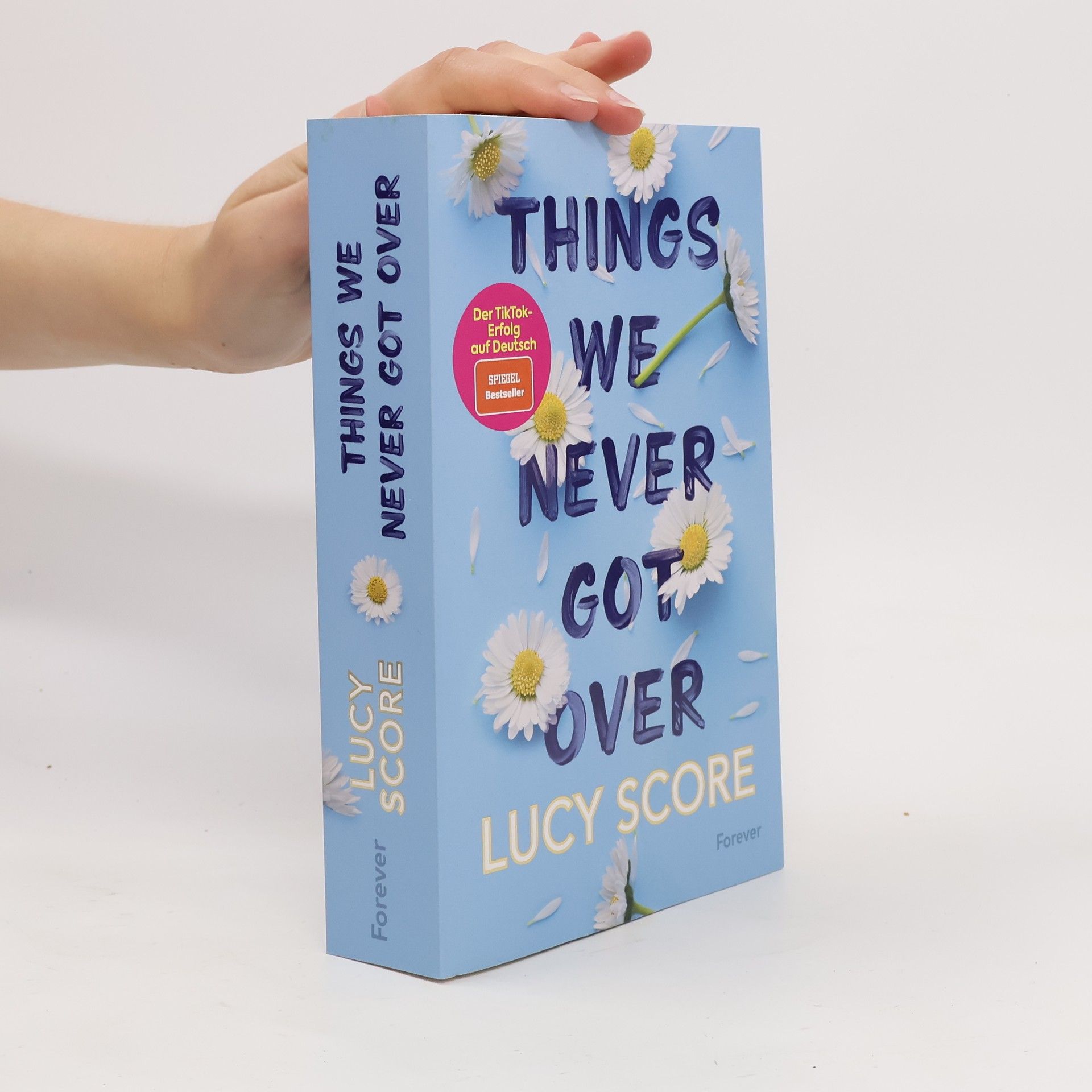 Lucy Score Things We Never Got Over