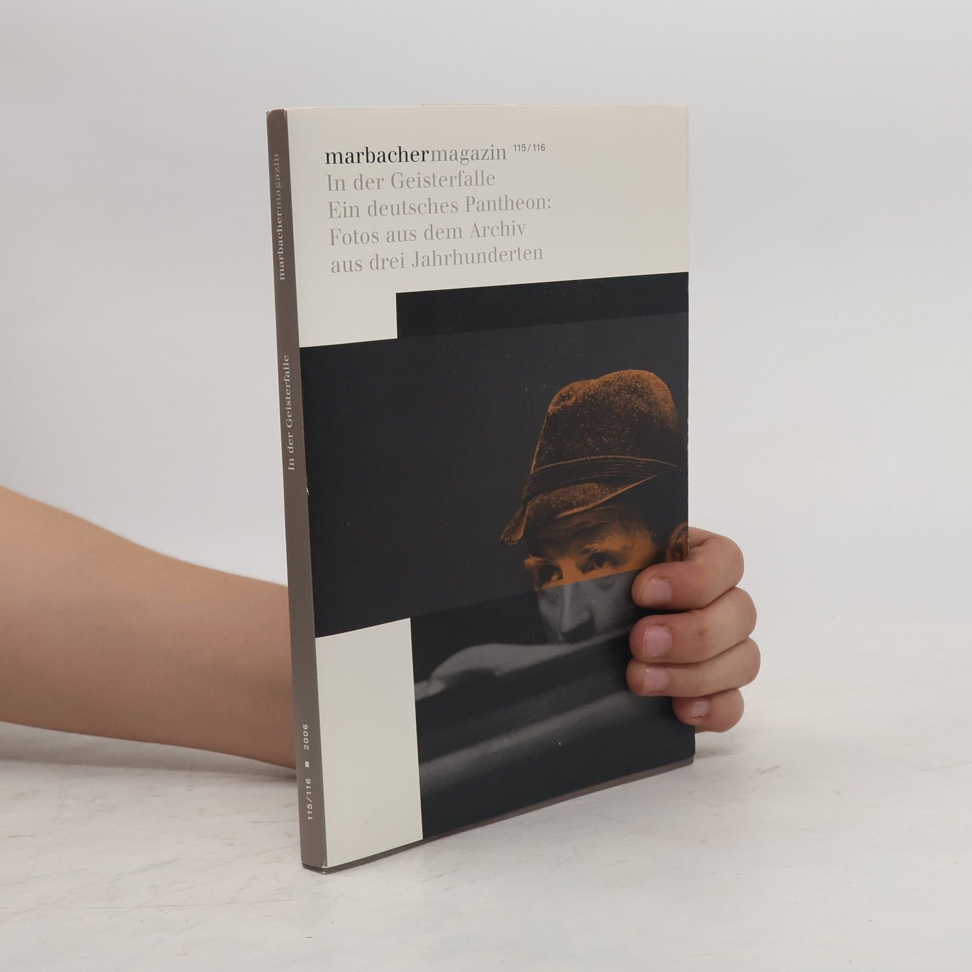 Ellen Strittmatter Marbacher magazin 115/116. In der Geisterfalle. Ein deutsches Pantheon