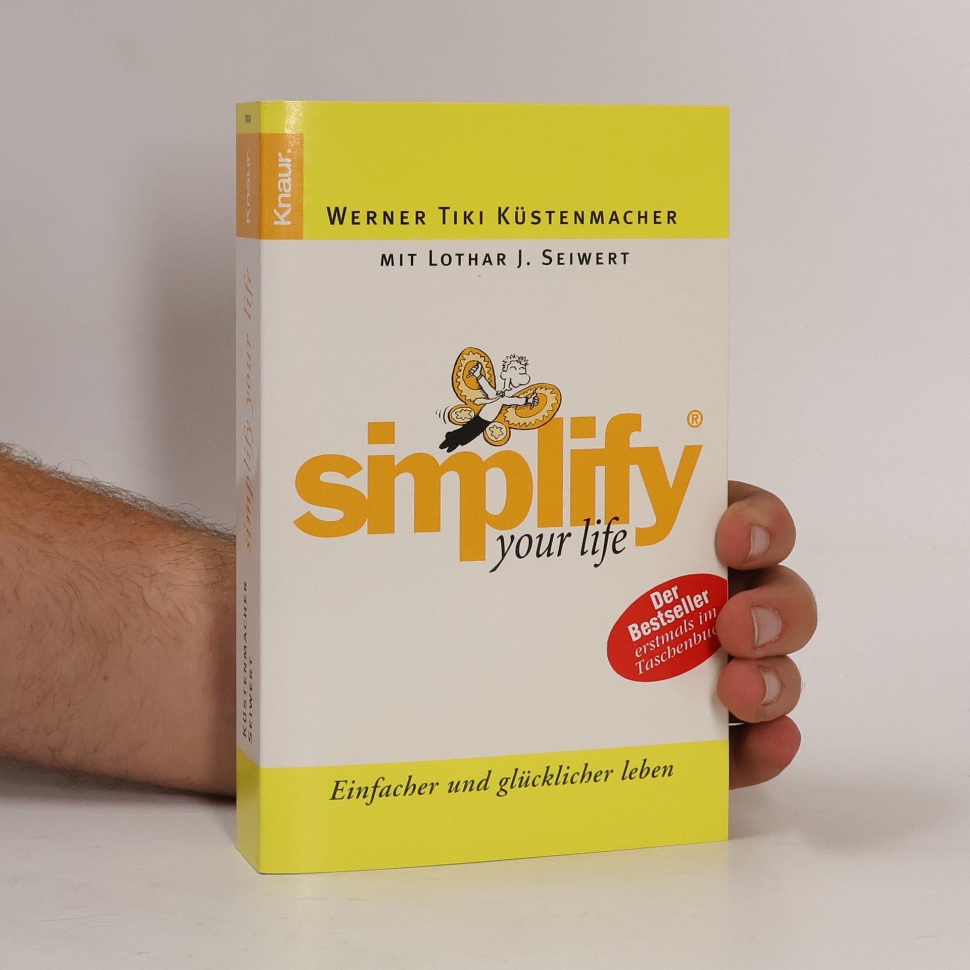 Werner Tiki Küstenmacher Simplify your life