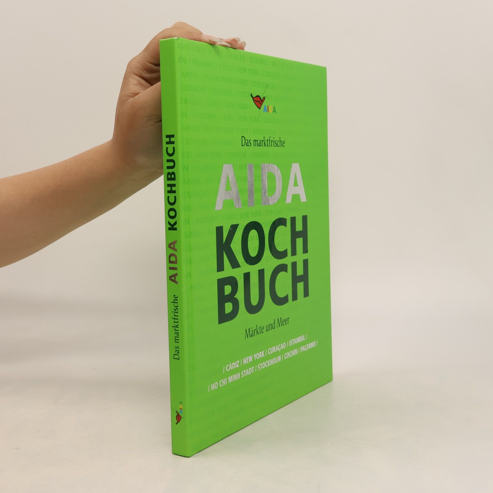 Collectif d'auteurs Das marktfrische Aida Kochbuch