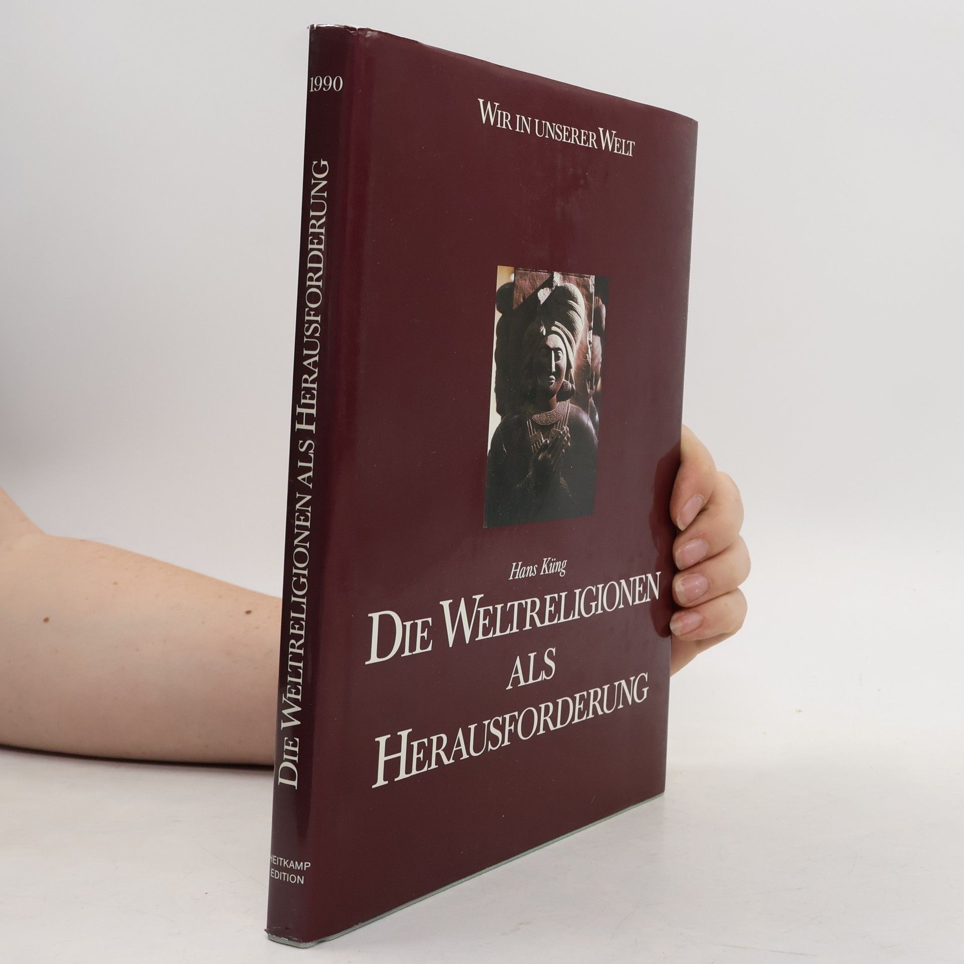 Hans Küng Die Weltreligionen als Herausforderung