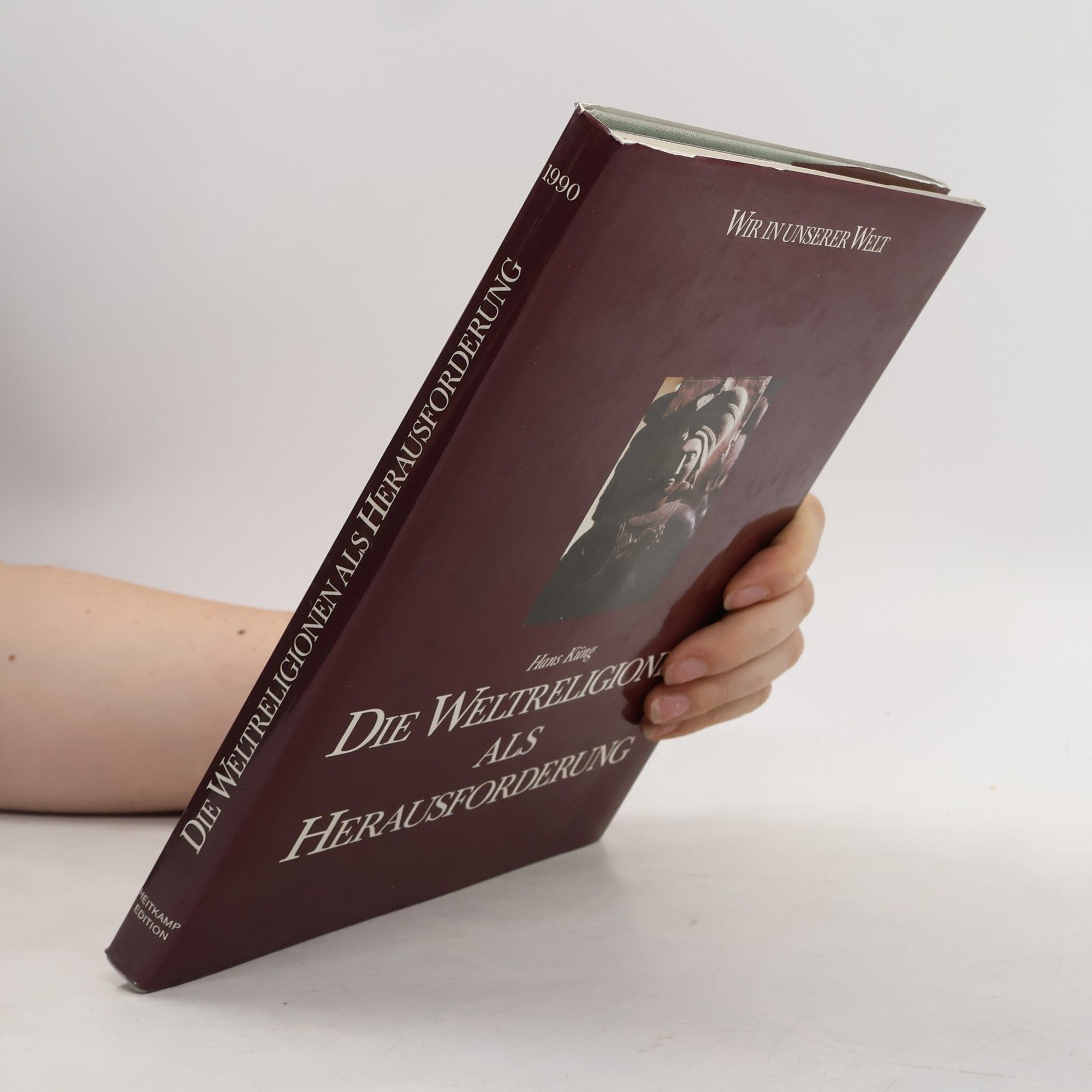 Hans Küng Die Weltreligionen als Herausforderung
