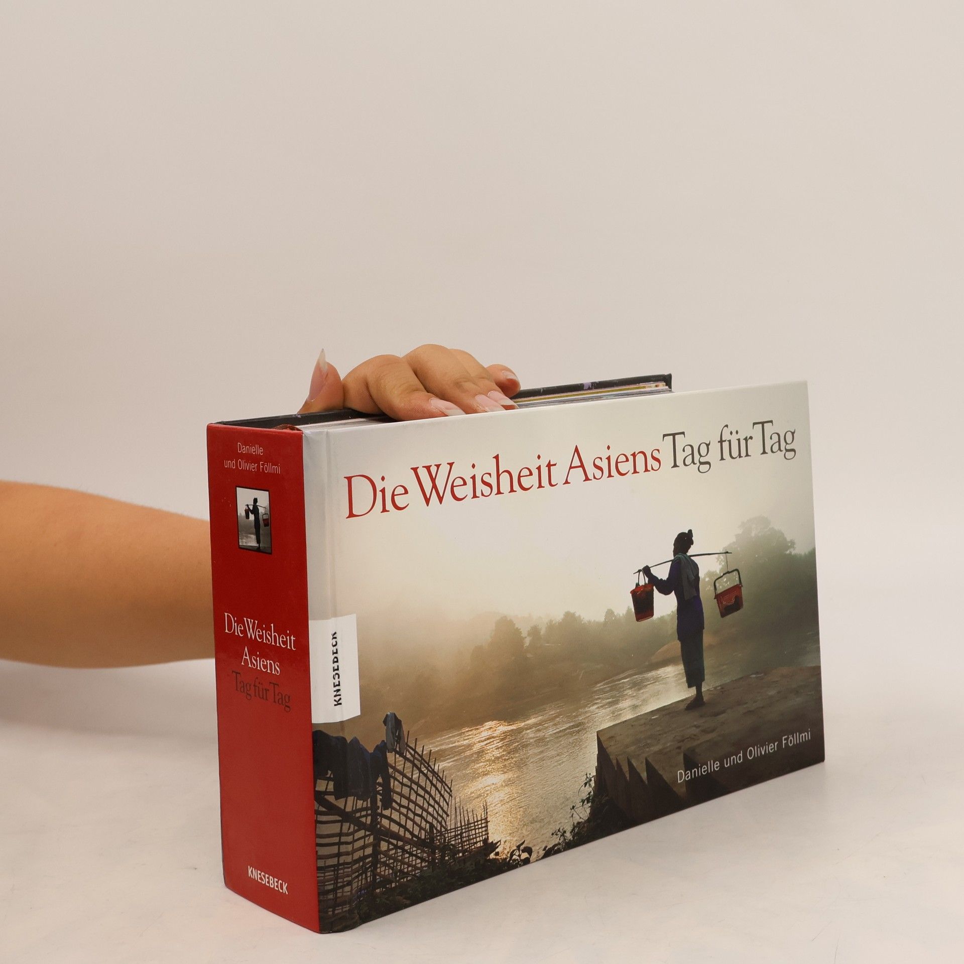 Die Weisheit Asiens - Tag für Tag