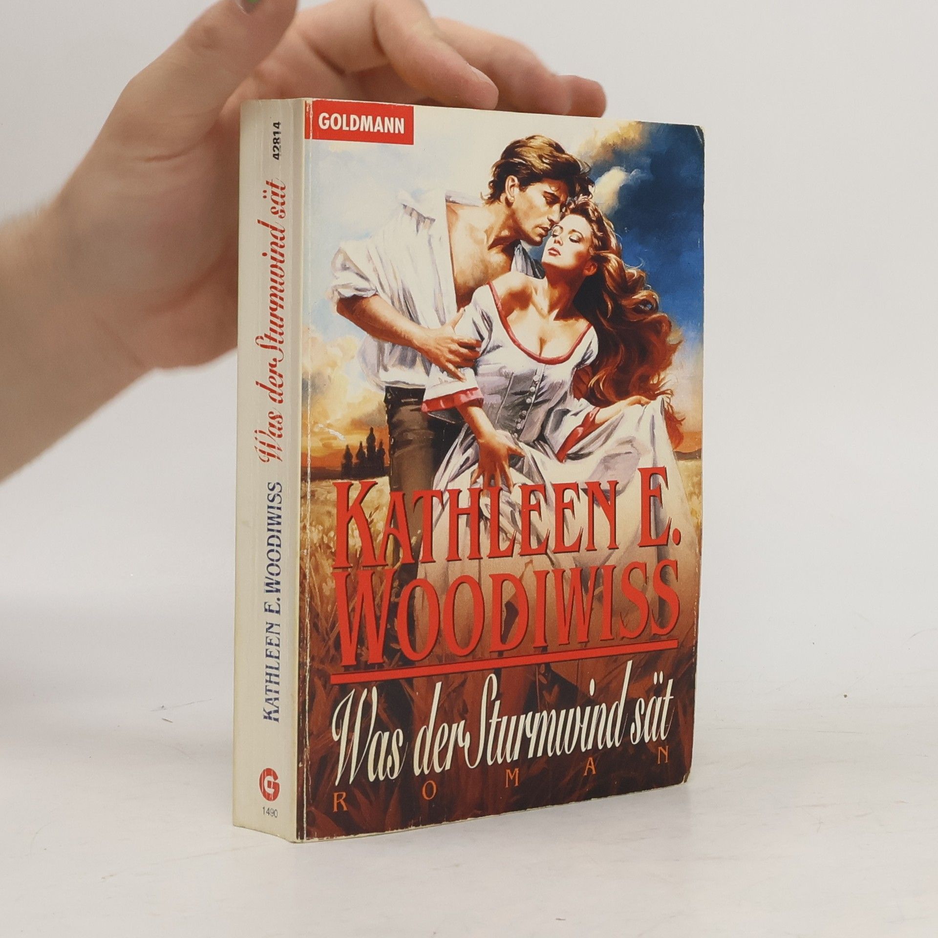 Kathleen E. Woodiwiss Was der Sturmwind sät