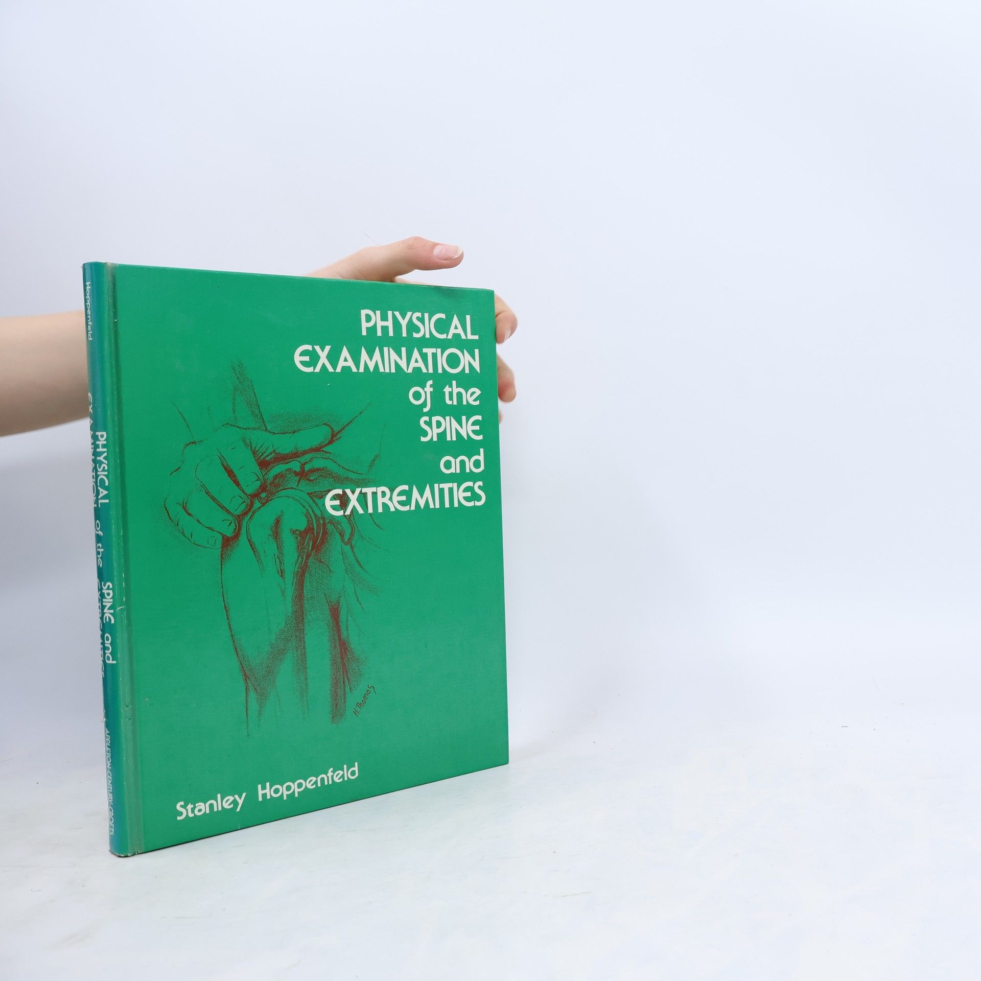 Stanley Hoppenfeld Physical Examination of the Spine and Extremities