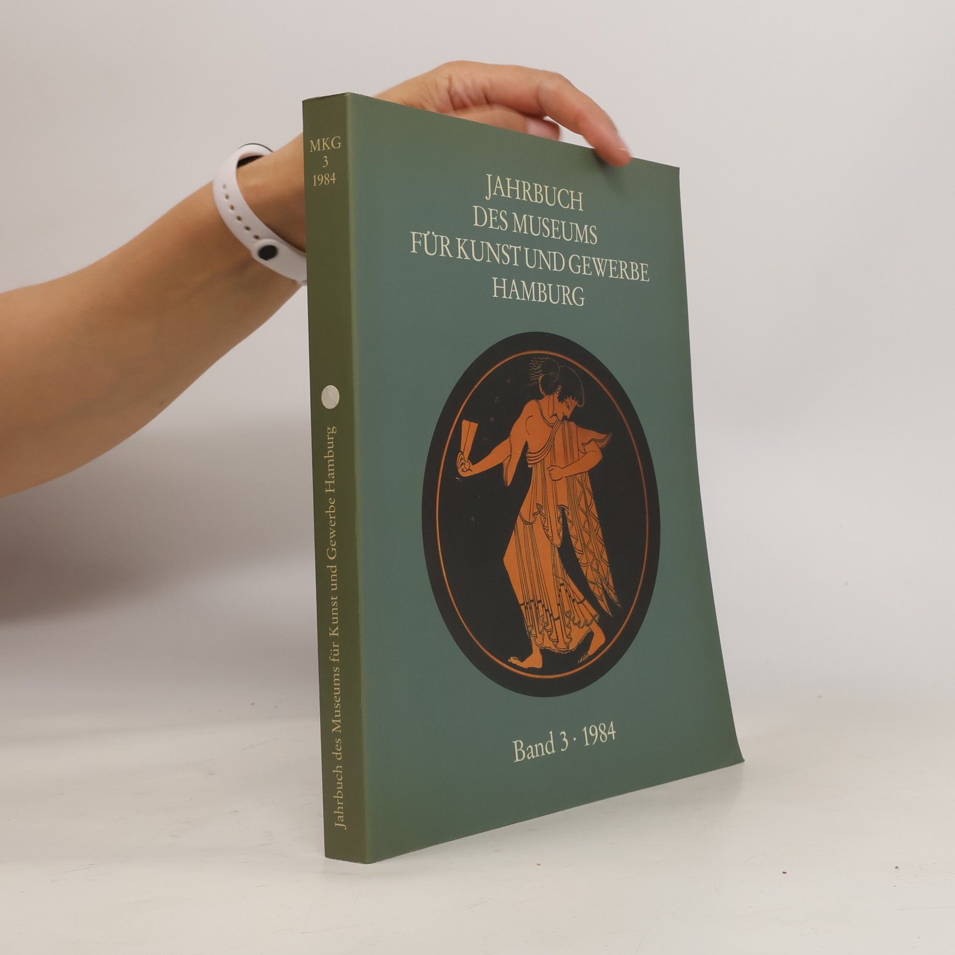 Autorenkollektiv Jahrbuch des Museums für Kunst und Gewerbe Hamburg 3/1984