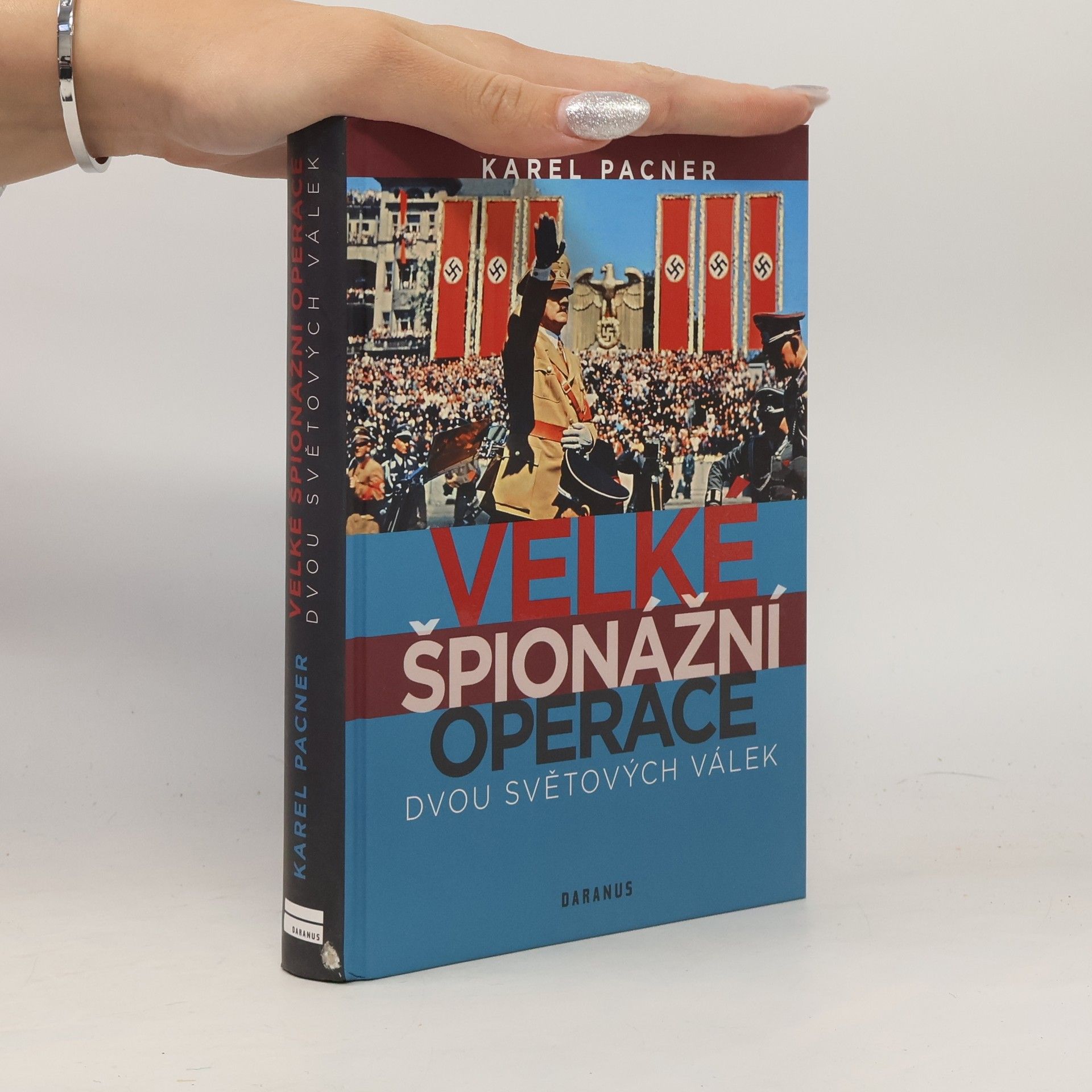 Karel Pacner Velké špionážní operace dvou světových válek