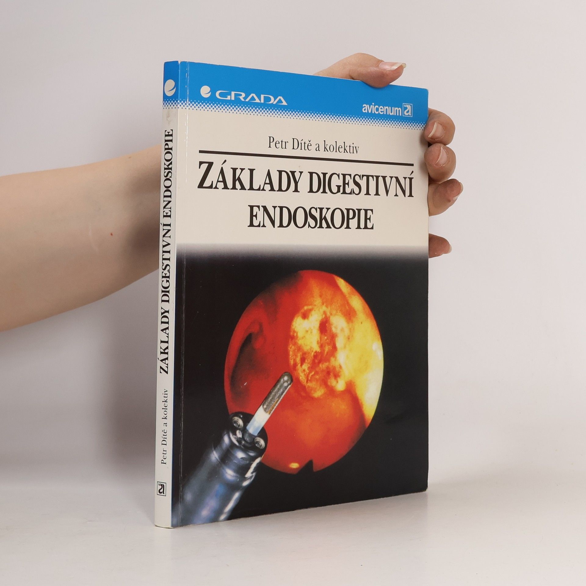Petr Dítě Základy digestivní endoskopie