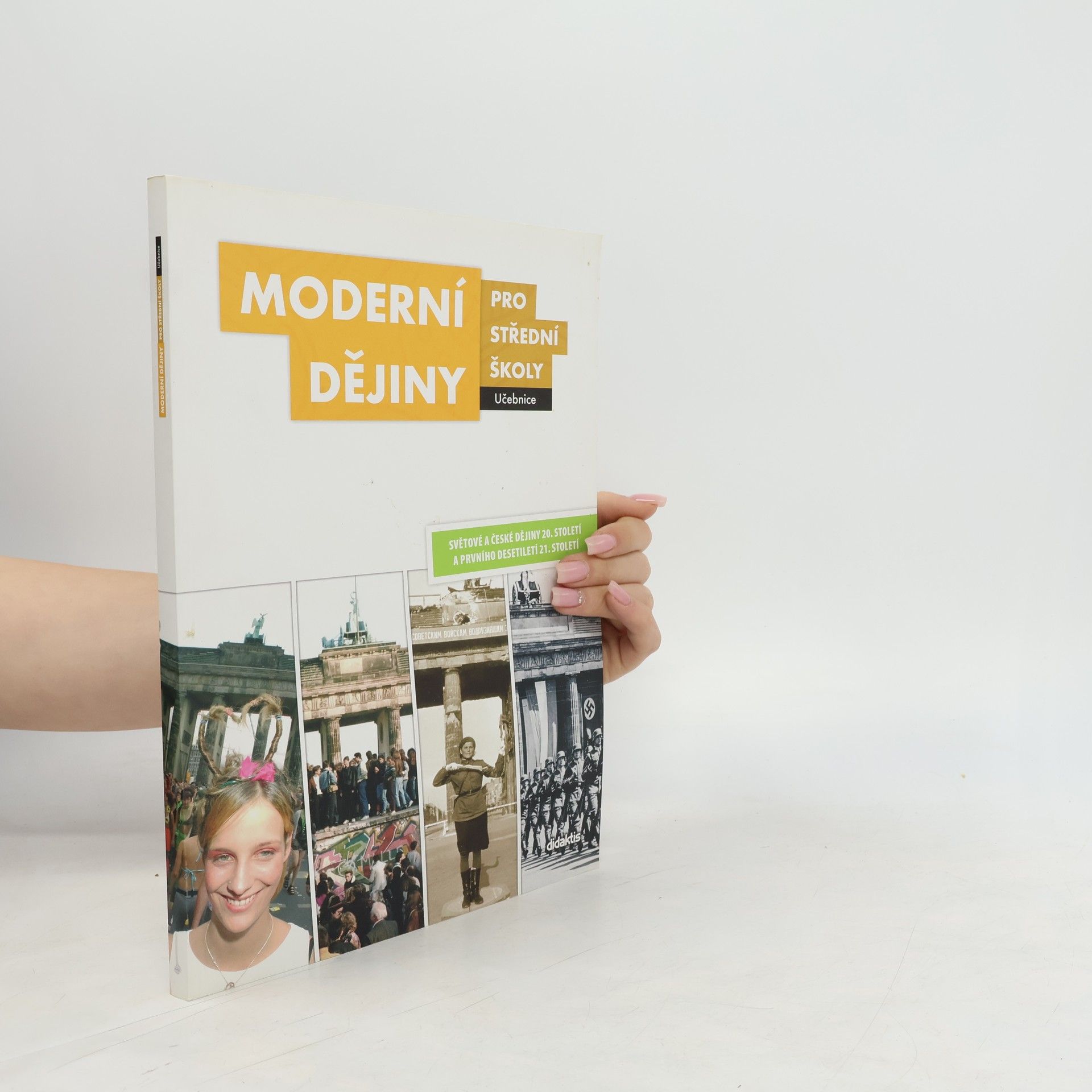 Jan Čurda Moderní dějiny pro střední školy: Světové a české dějiny 20. století a prvního desetiletí 21. století