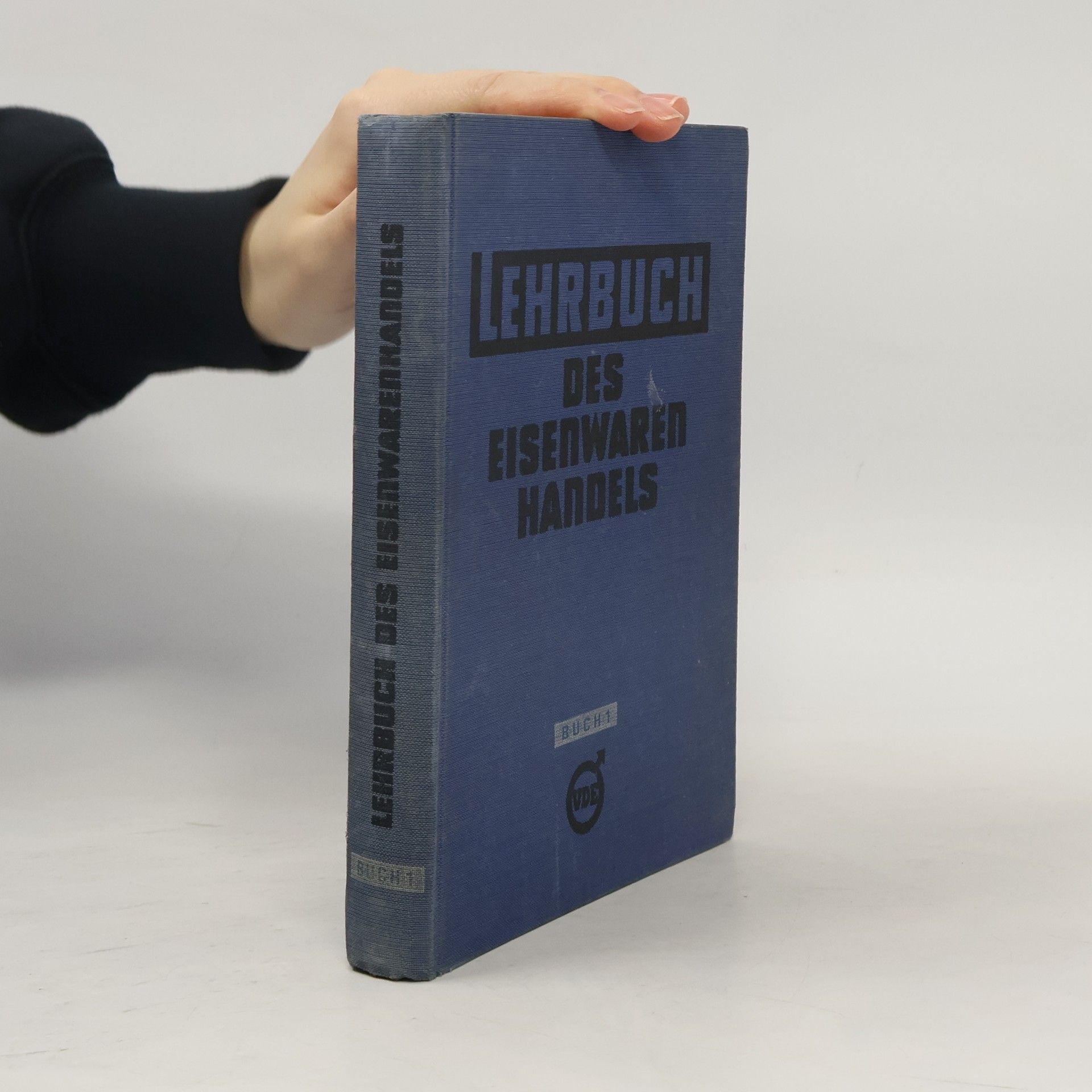 Kolektiv autorů Lehrbuch des Eisenwaren Handels 1