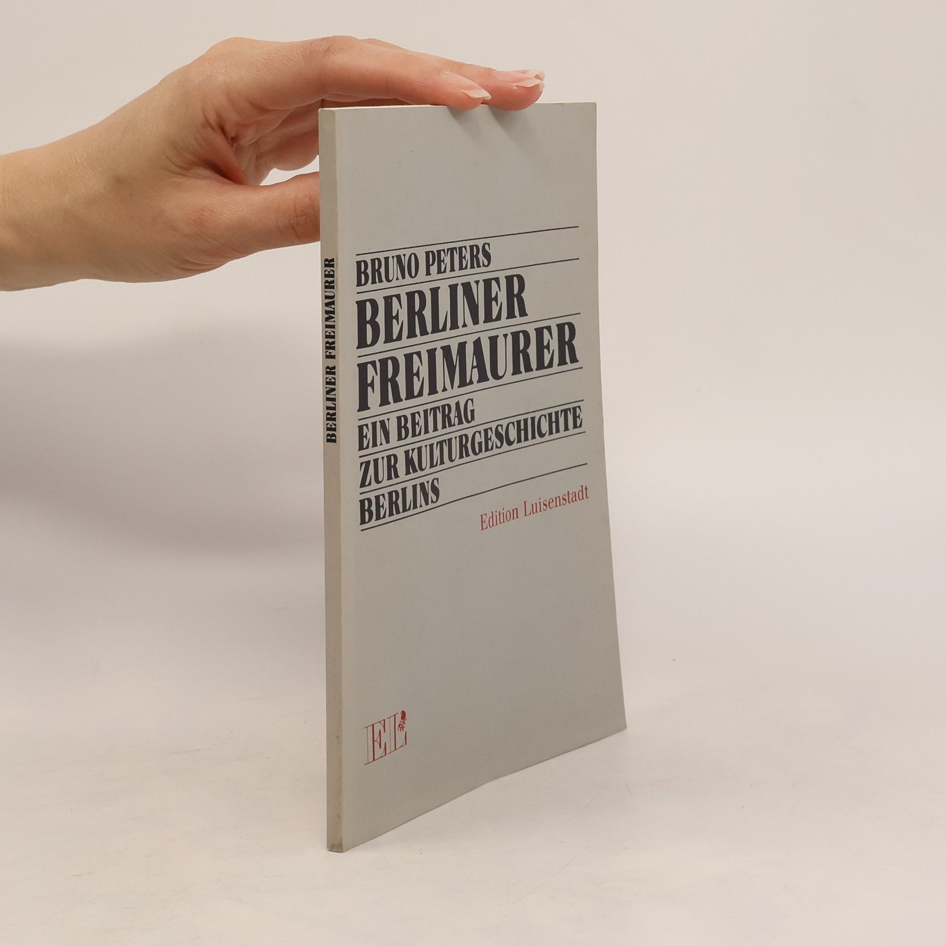 Edition Luisenstadt: Berliner Freimaurer
