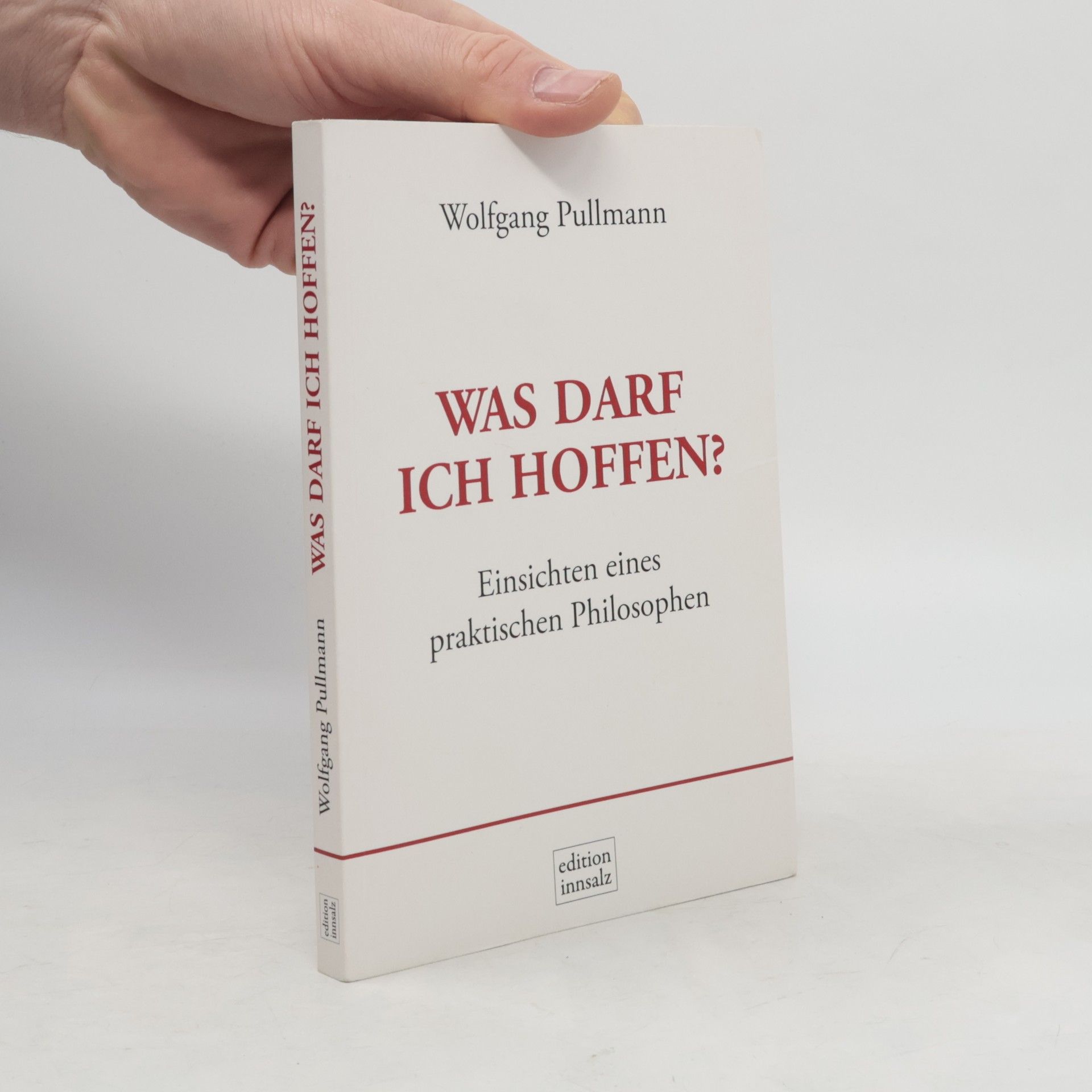 Wolfgang Pullmann Was darf ich hoffen?
