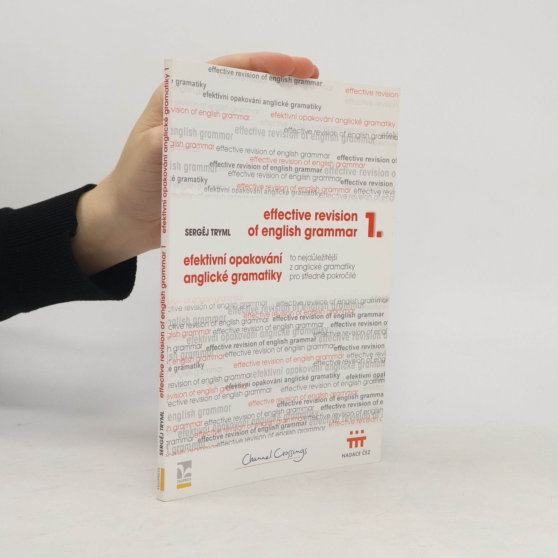 Effective revision of English grammar 1 = Efektivní opakování anglické gramatiky 1