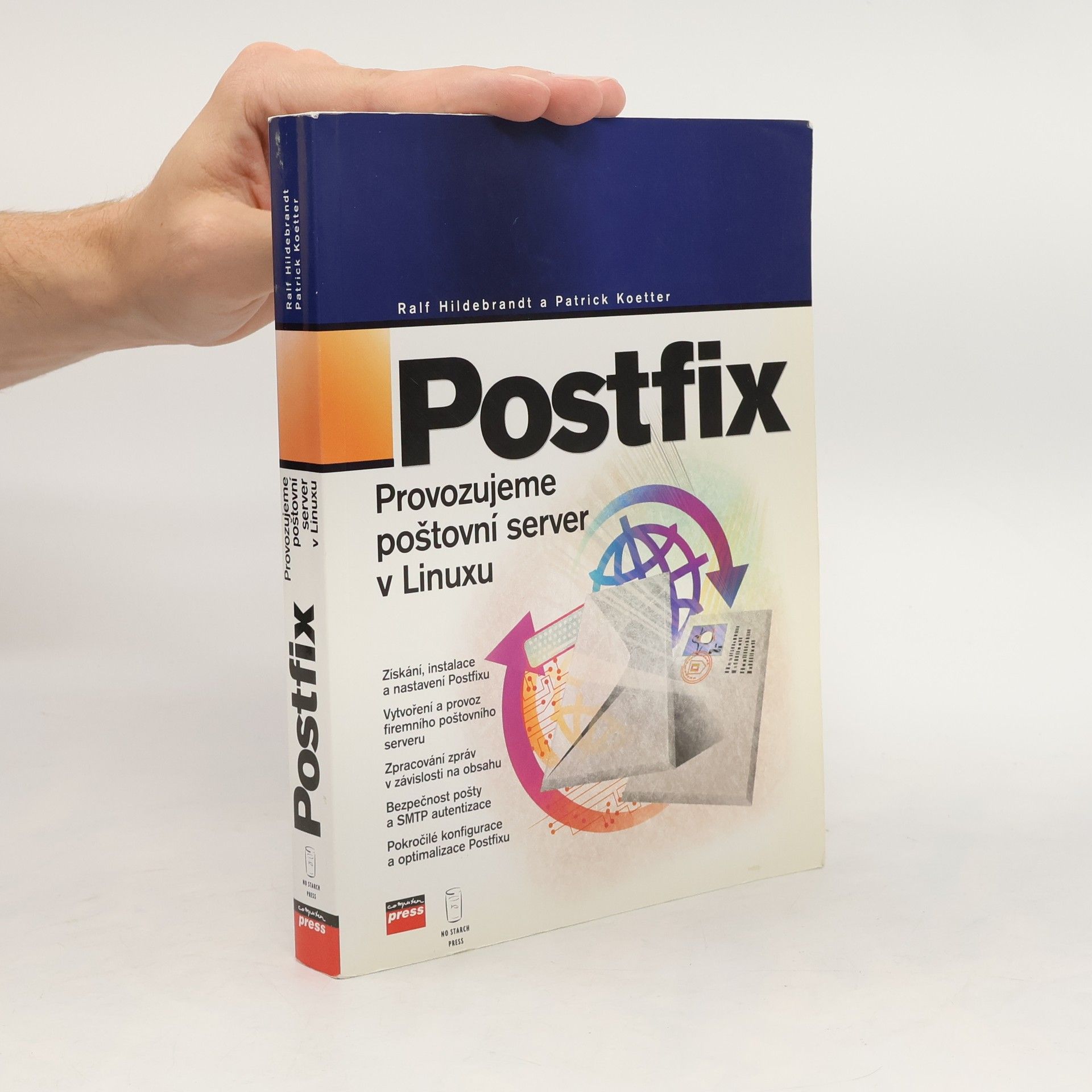 Patrick Koetter Postfix - Provozujeme poštovní server v Linuxu