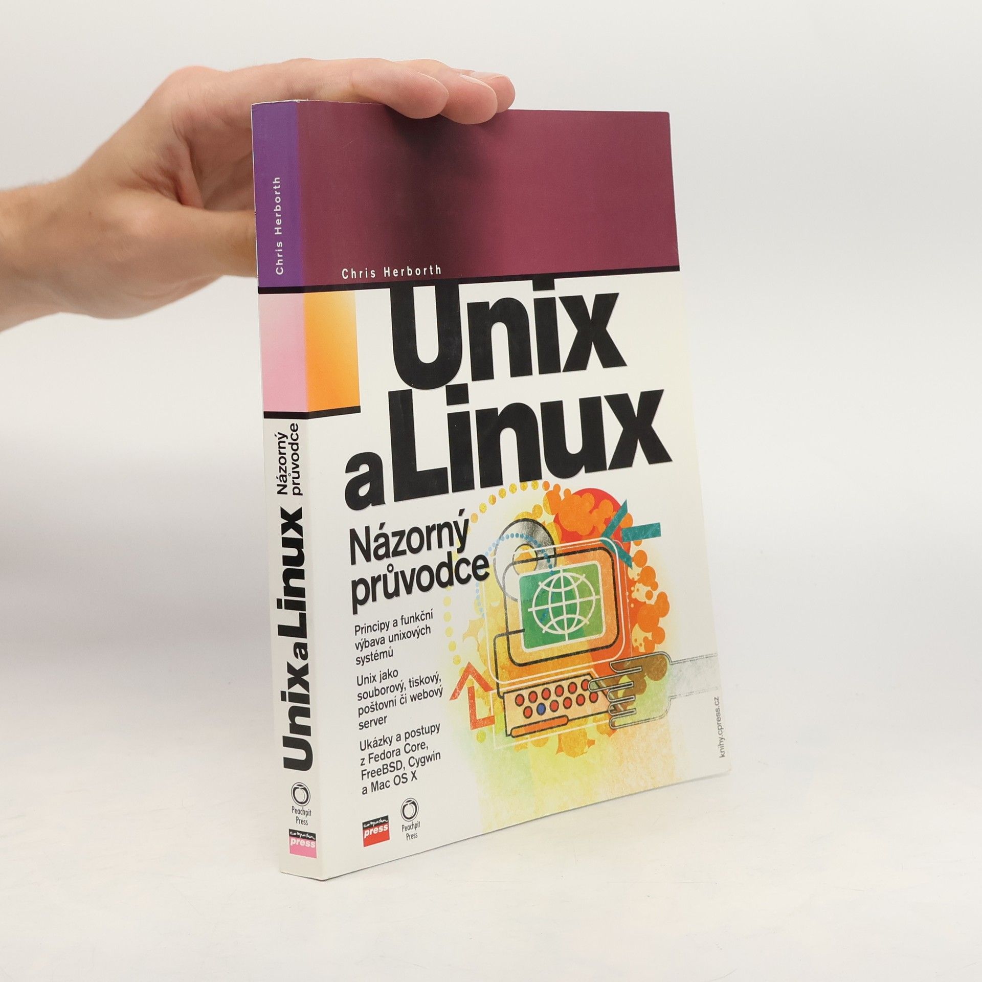 Chris Herborth Unix a Linux. Názorný průvodce administrátora
