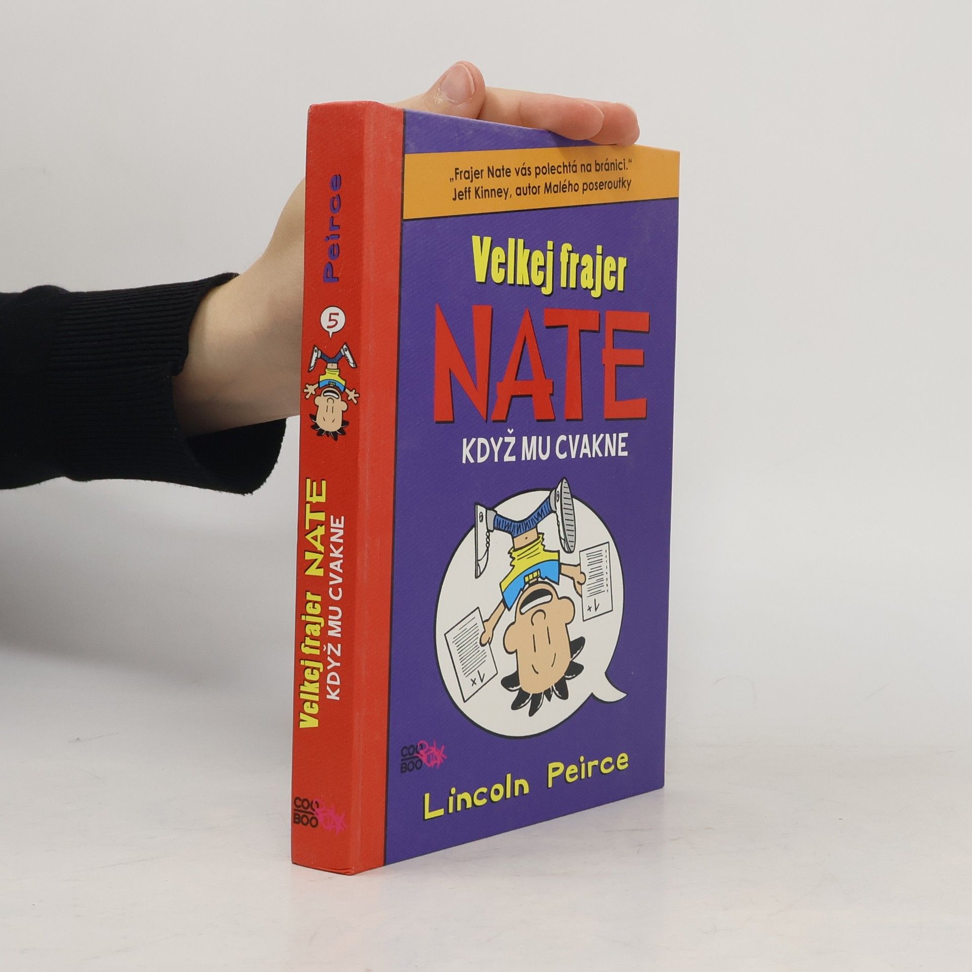 Lincoln Peirce Velkej frajer Nate, když mu cvakne