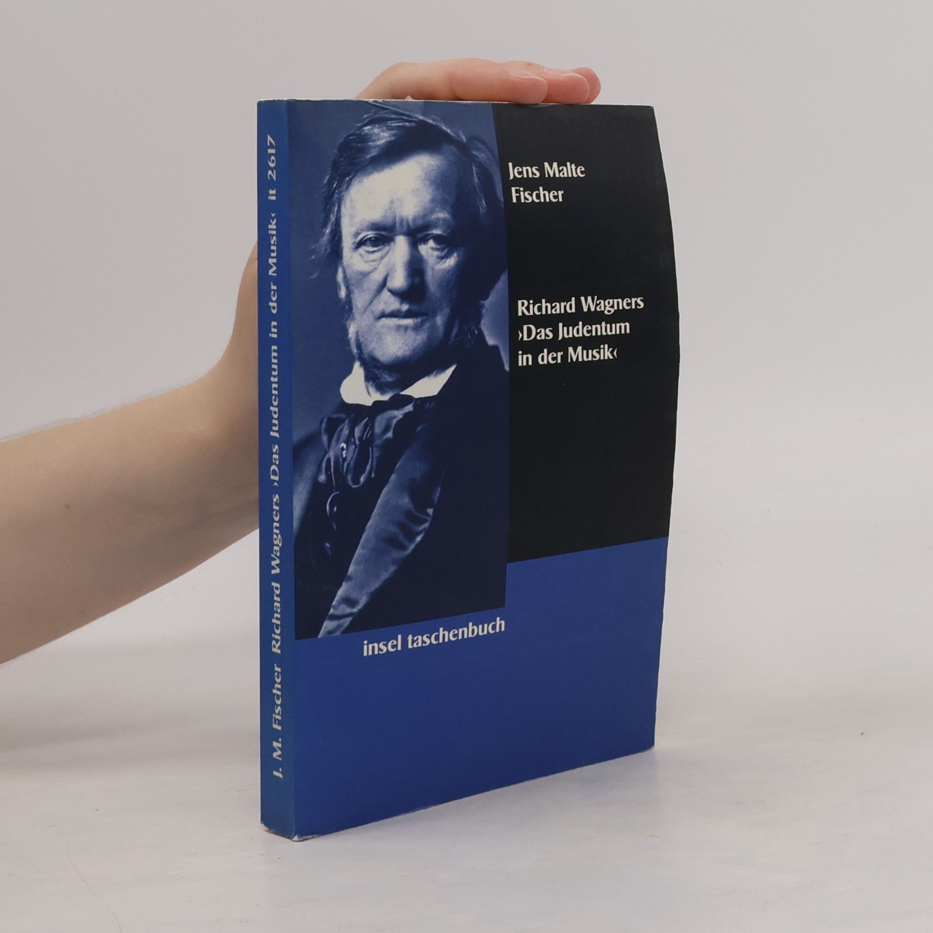 Jens Malte Fischer Richard Wagners "Das Judentum in der Musik"