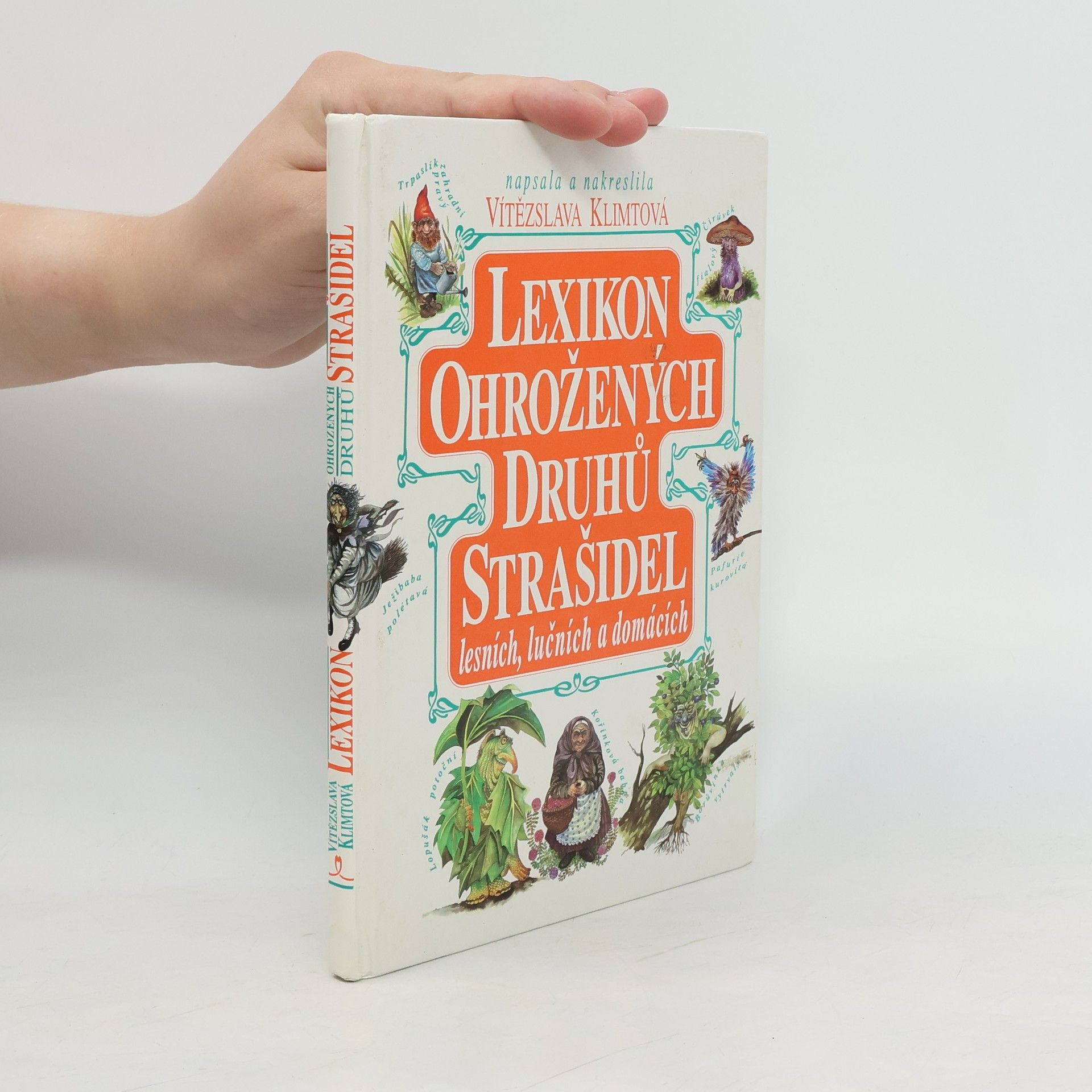 Vítězslava Klimtová Lexikon ohrožených druhů strašidel lesních, lučních a domácích